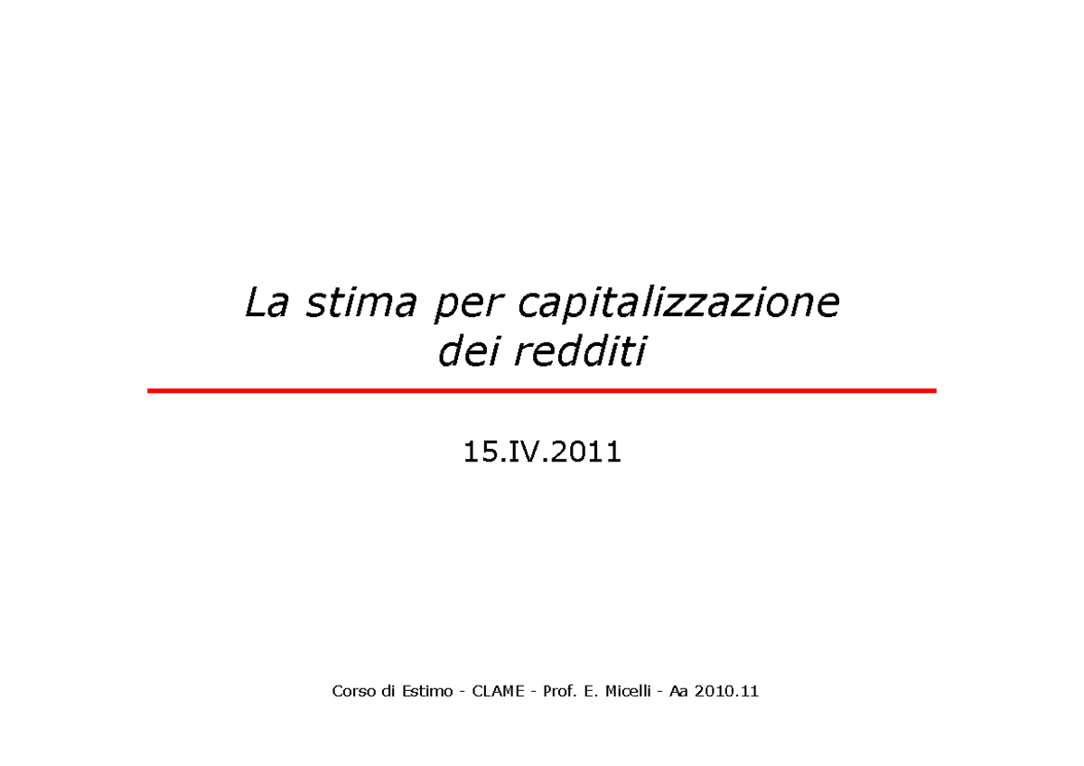 La stima per capitalizzazione dei redditi - Corso di Estimo - CLAME ...