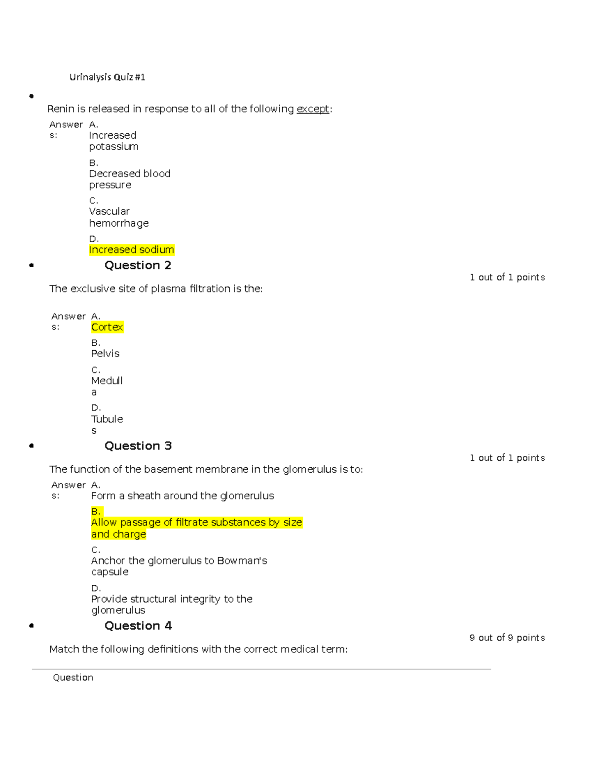 Quiz1 Urinalysis Quiz 1 Renin is released in response to all of the following except Answer