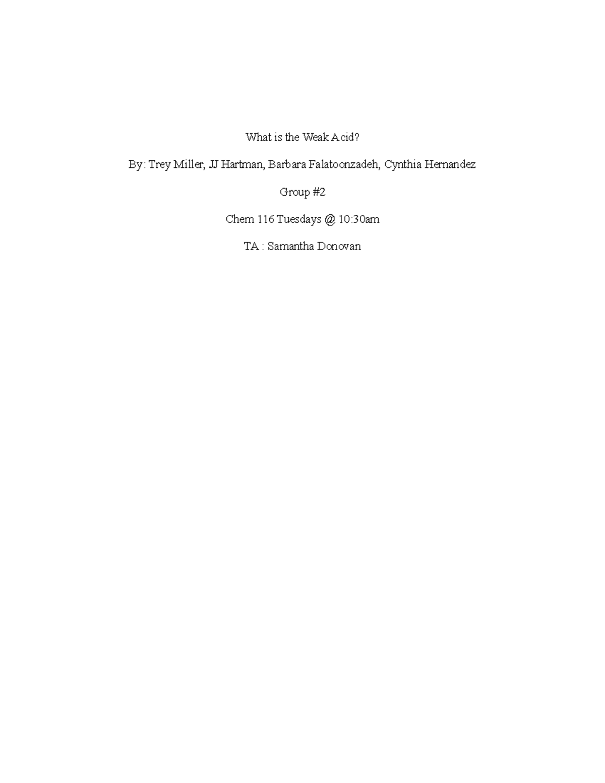 What is the Weak Acid Lab report What is the Weak Acid? By Trey