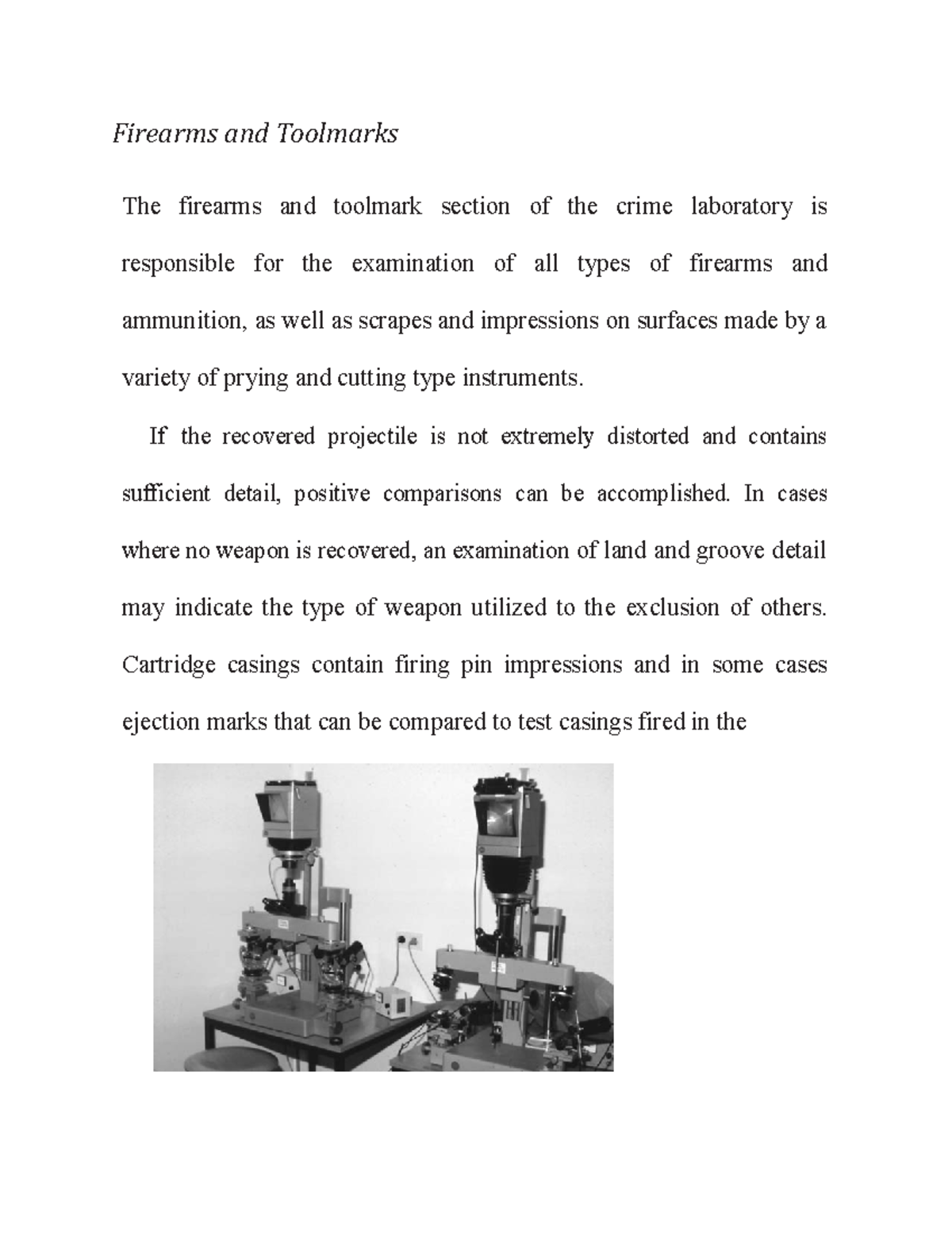 The Firearms and Toolmarks Firearms and Toolmarks The firearms and