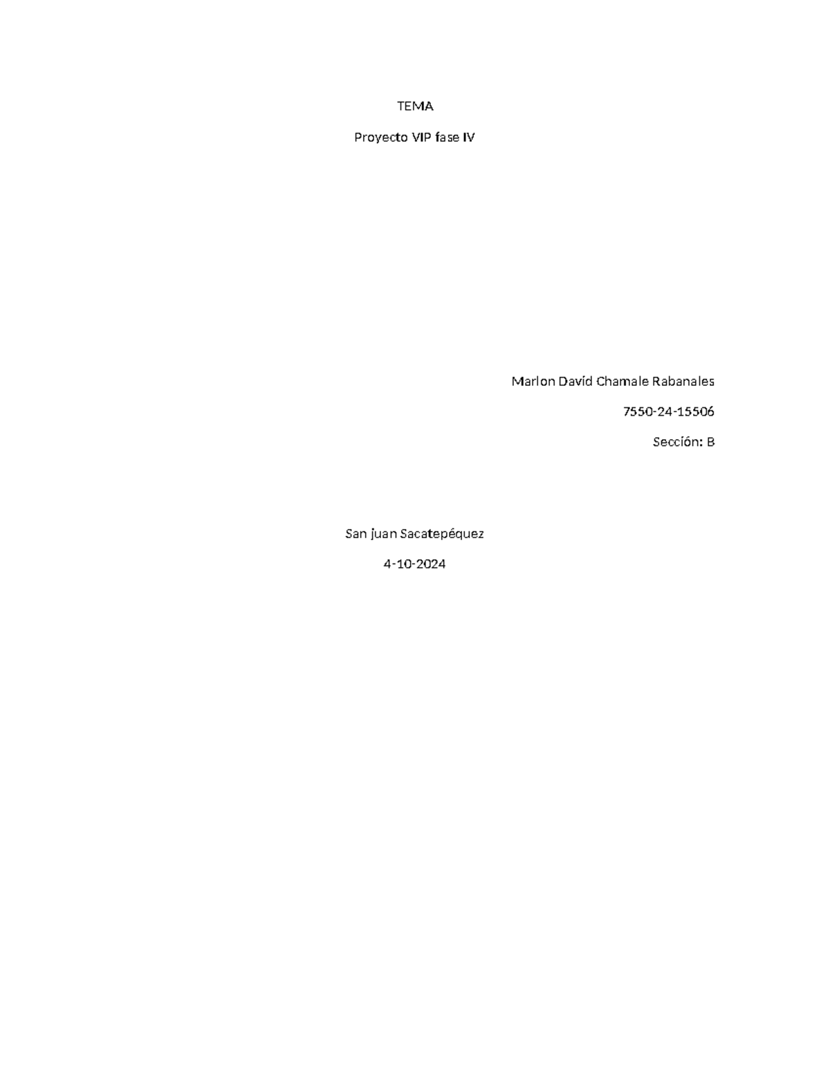 TEMA fase 4 del proyecto - TEMA Proyecto VIP fase IV Marlon David ...