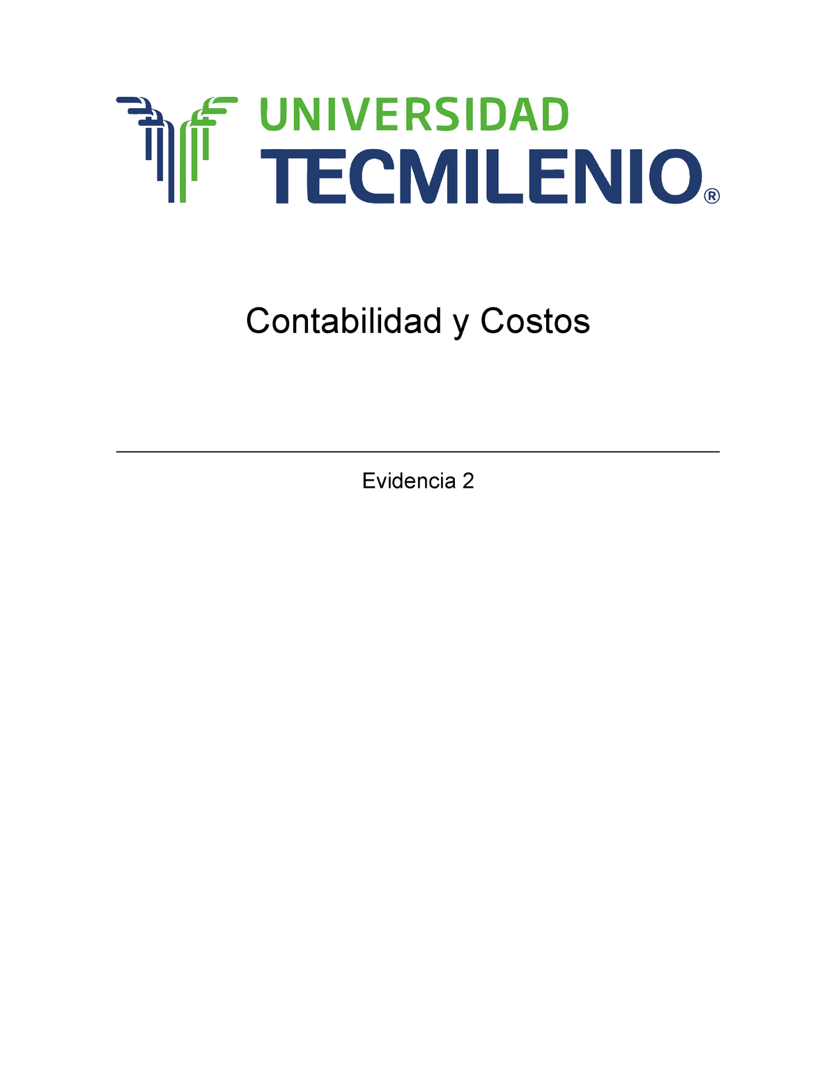 Evidencia 1 Conta Contabilidad Y Costos Evidencia 2 Resuelve Los Siguientes Ejercicios De 4068