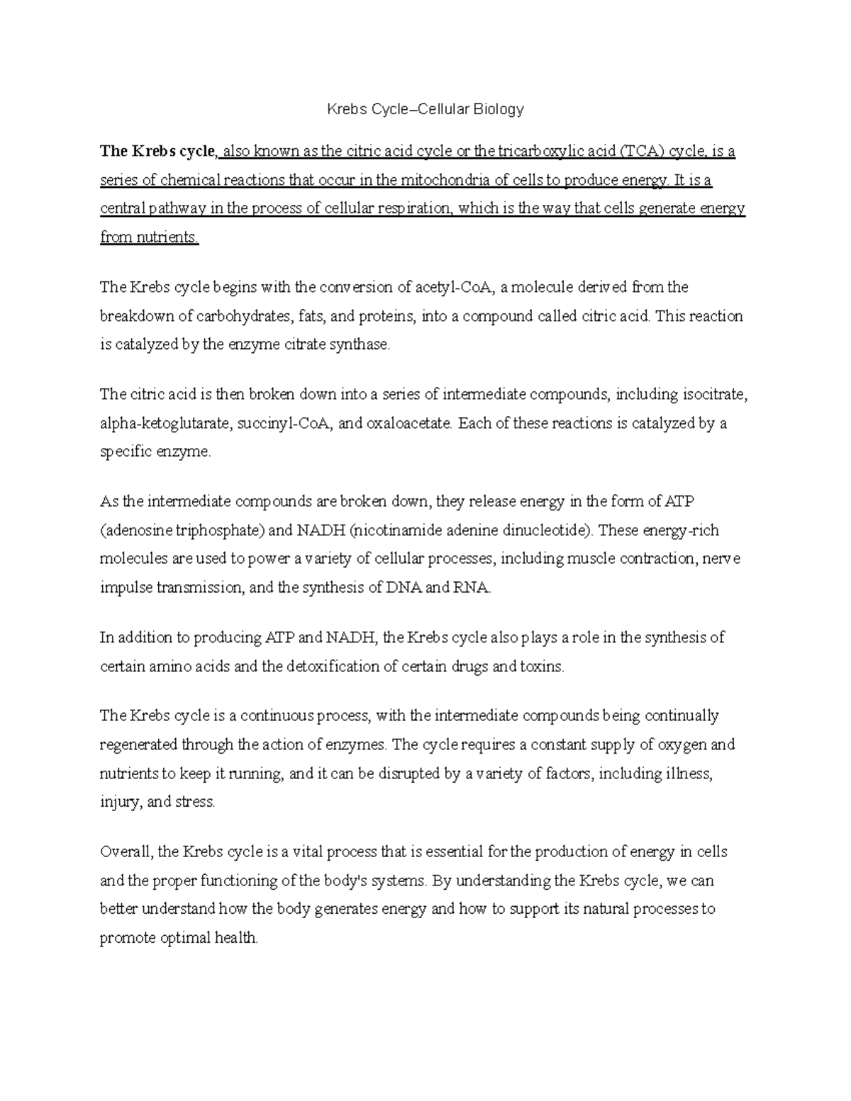 Krebs Cycle Summary Krebs CycleCellular Biology The Krebs cycle