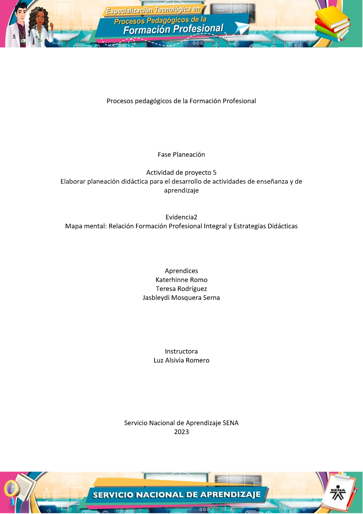 Evidencia 2 Mapa Mental Relación Fpi Y Estrategias Didácticas Procesos Pedagógicos De La 5626