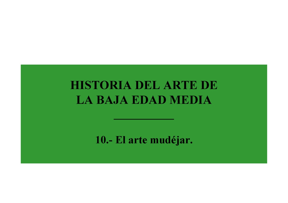 El Arte Mudéjar Con Ejemplos Historia Del Arte De La Baja Edad Media 10 El Arte 0222