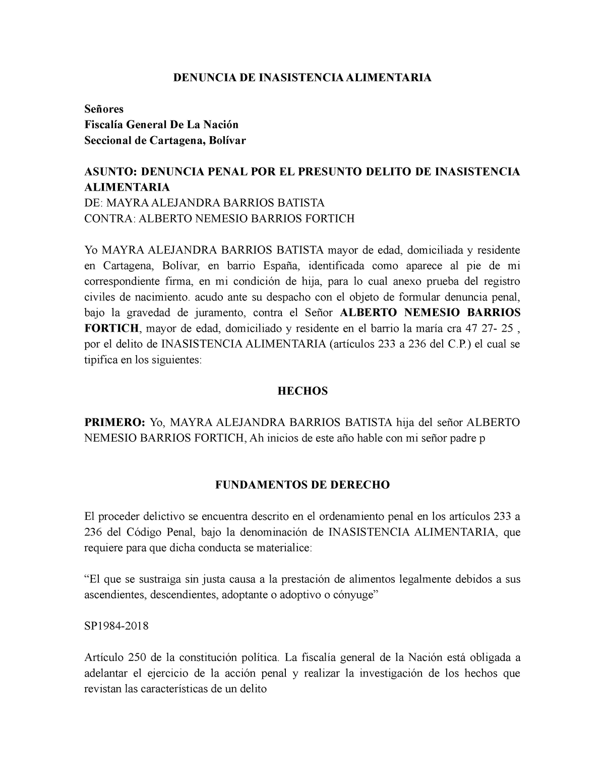 Modelo denuncia de alimentos - DENUNCIA DE INASISTENCIA ALIMENTARIA Señores  Fiscalía General De La - Studocu