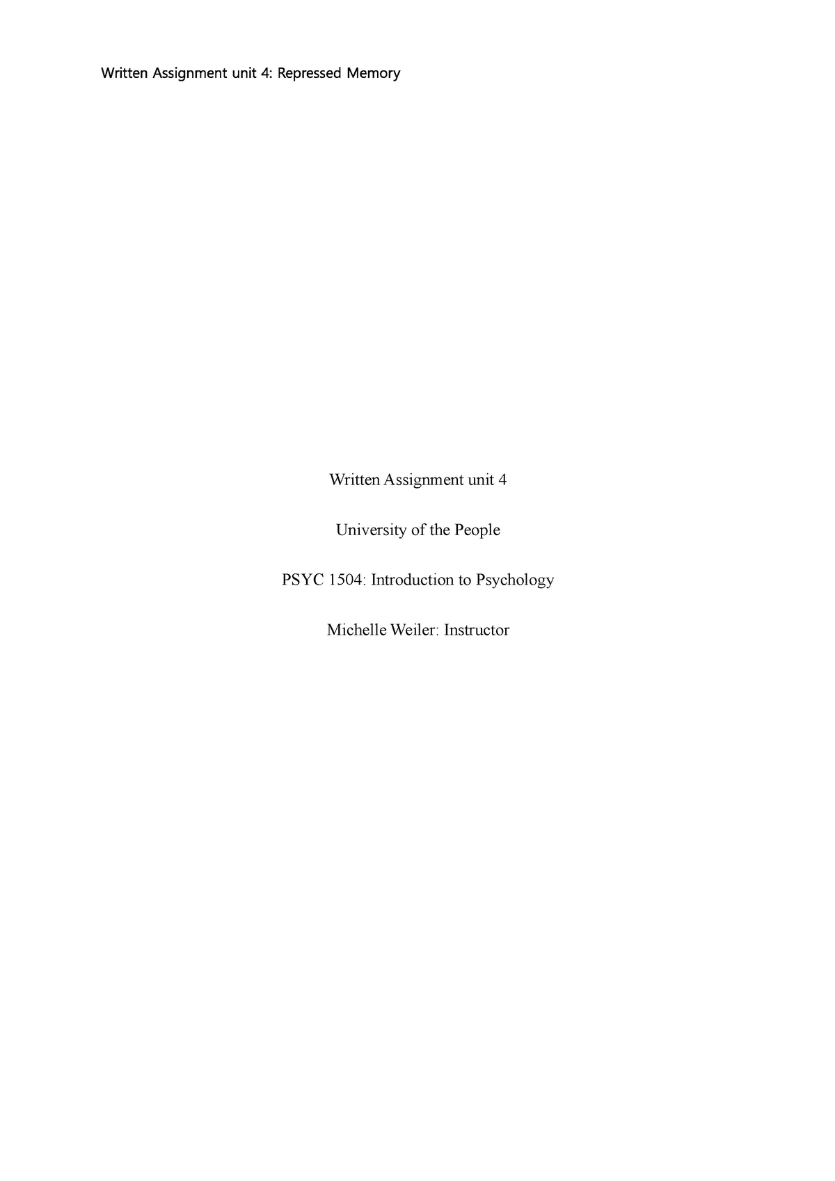 Written assignment 4 phil - Written Assignment unit 4 University of the ...