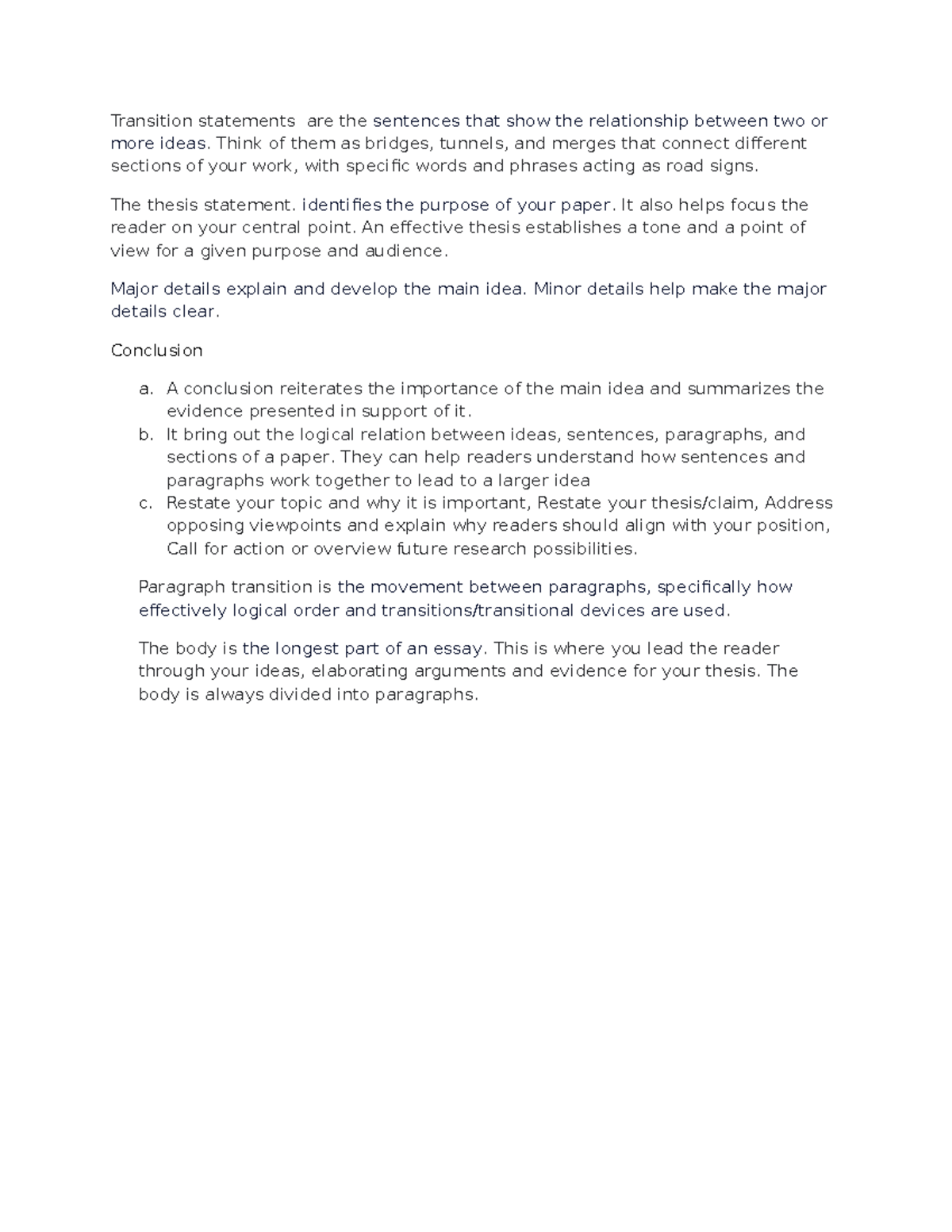 Transition statements Think of them as bridges, tunnels, and merges