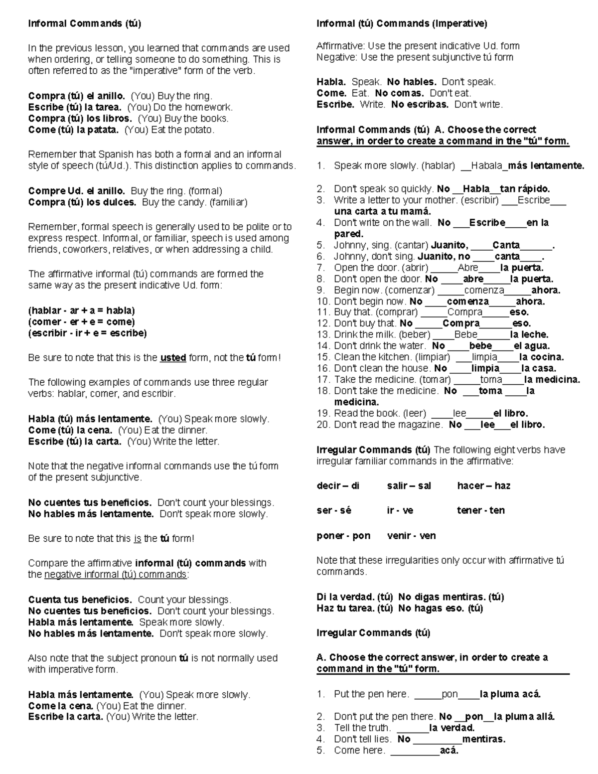 Familiar Commands - Informal Commands (tú) In the previous lesson, you ...