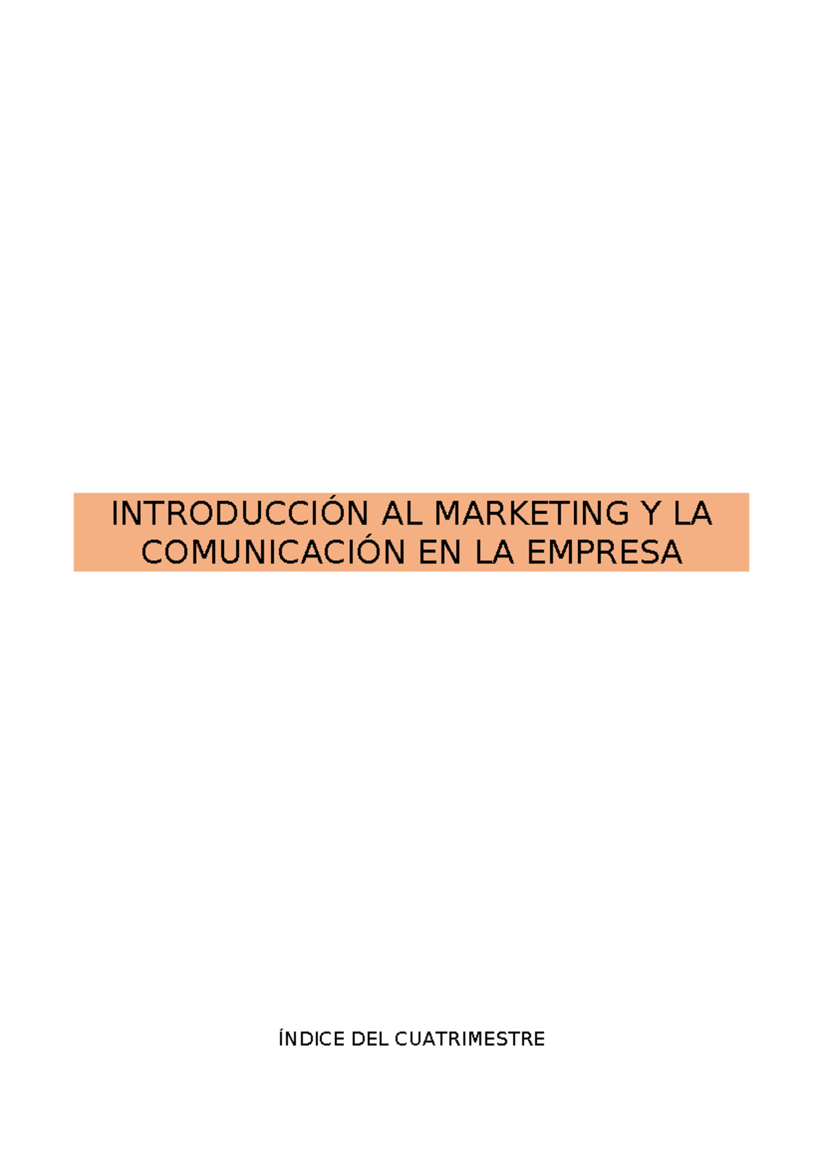 Apuntes Marketing Y LA Comunicacion EN LA Empresa - INTRODUCCIÓN AL ...