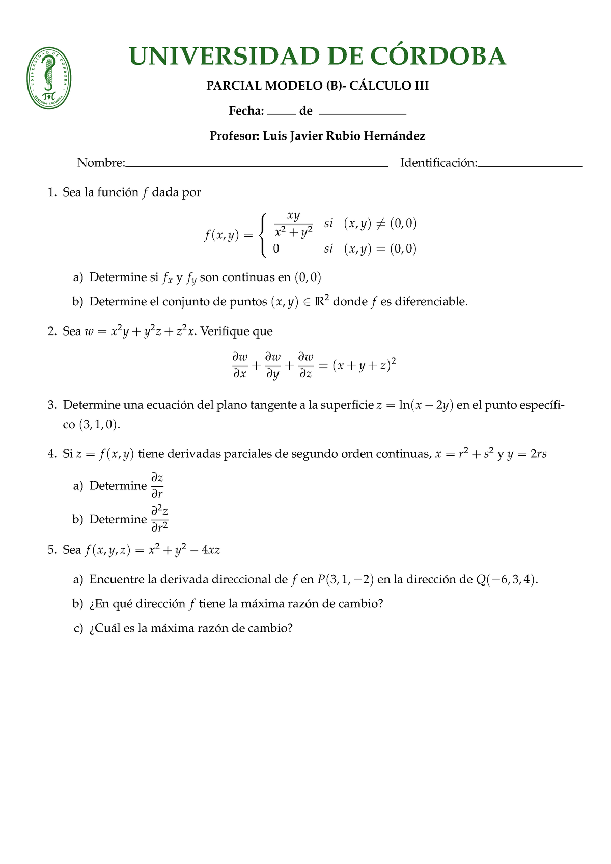 Modelo (B) Parcial 1 Calculo III - UNIVERSIDAD DE C ́ORDOBA PARCIAL ...