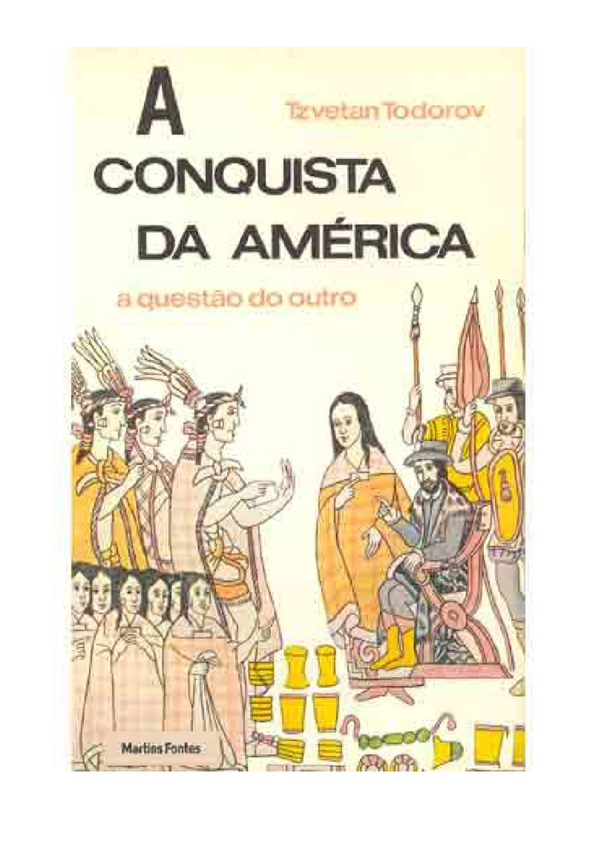 Tzvetan Todorov A Conquista da America