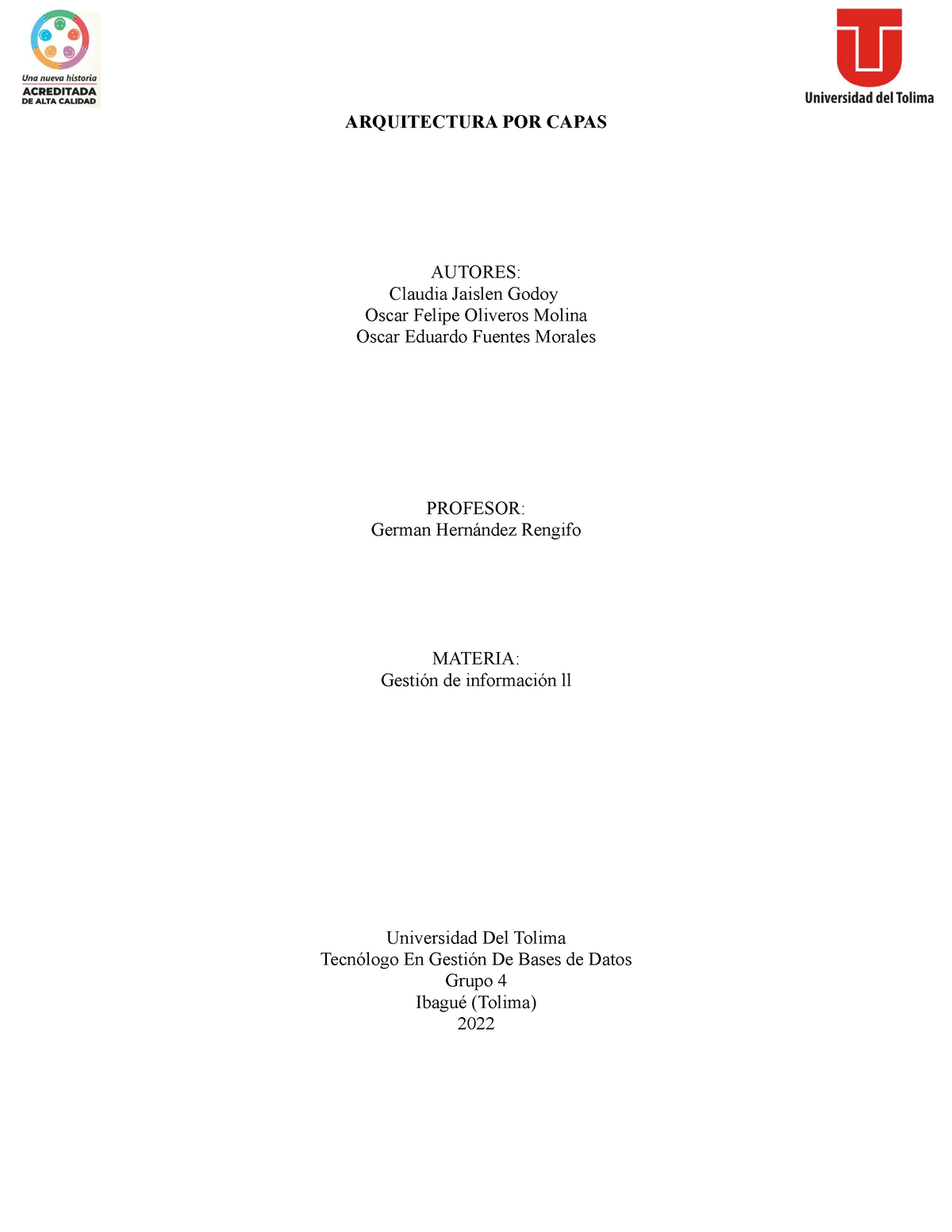 Arquitectura Por Capas Arquitectura Por Capas Autores Claudia Jaislen Godoy Oscar Felipe 3215