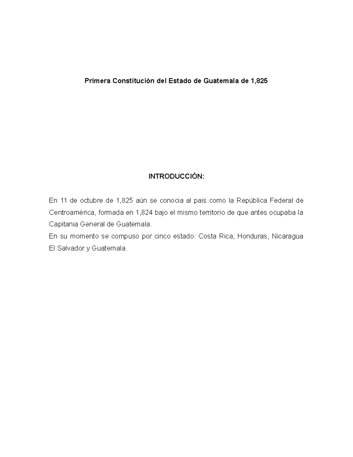 1era. Constitución del Estado de Guatemala de 1825 Trabajo escrito