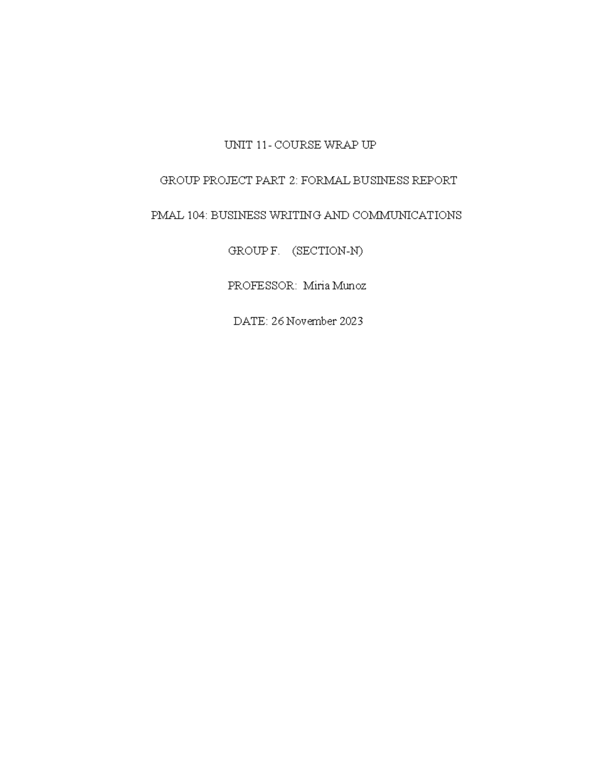 UNIT 11 Course WRAP UP UNIT 11 COURSE WRAP UP GROUP PROJECT PART 2 FORMAL BUSINESS REPORT