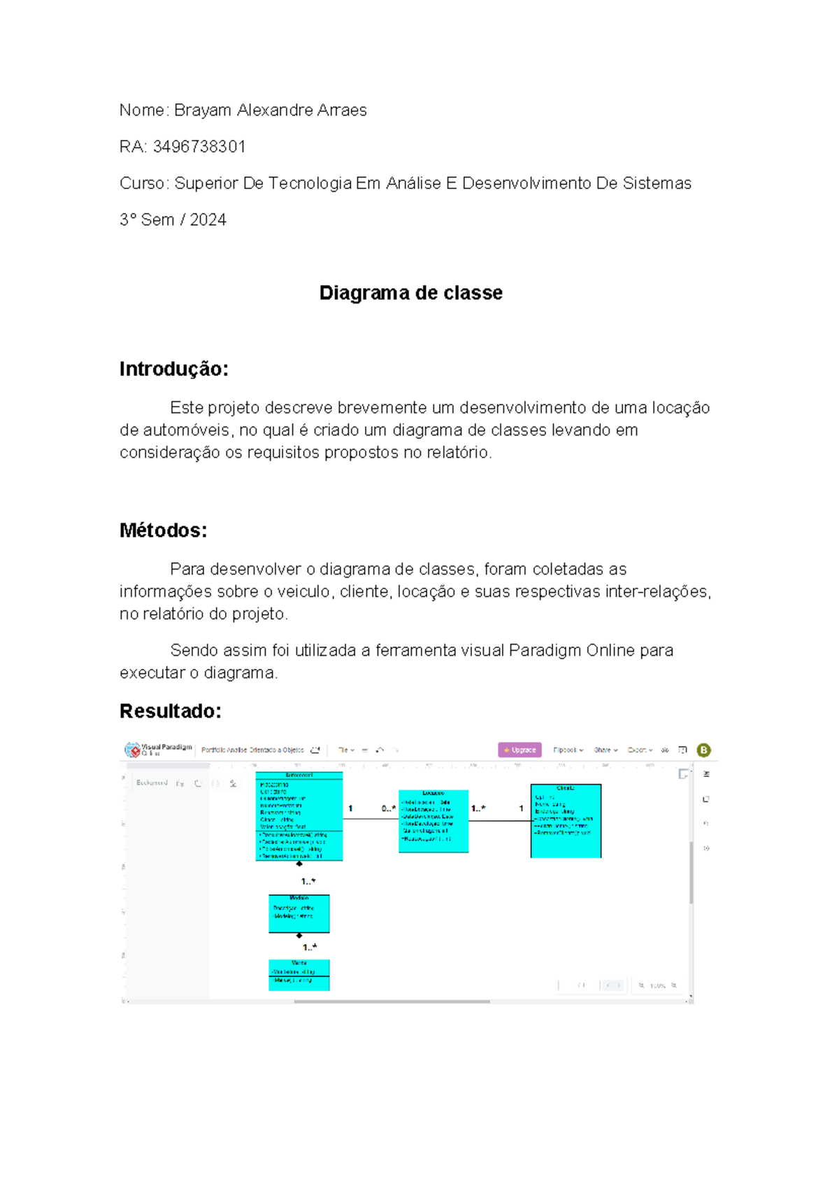 Portifolio analise orientada a objeto - Nome: Brayam Alexandre Arraes ...
