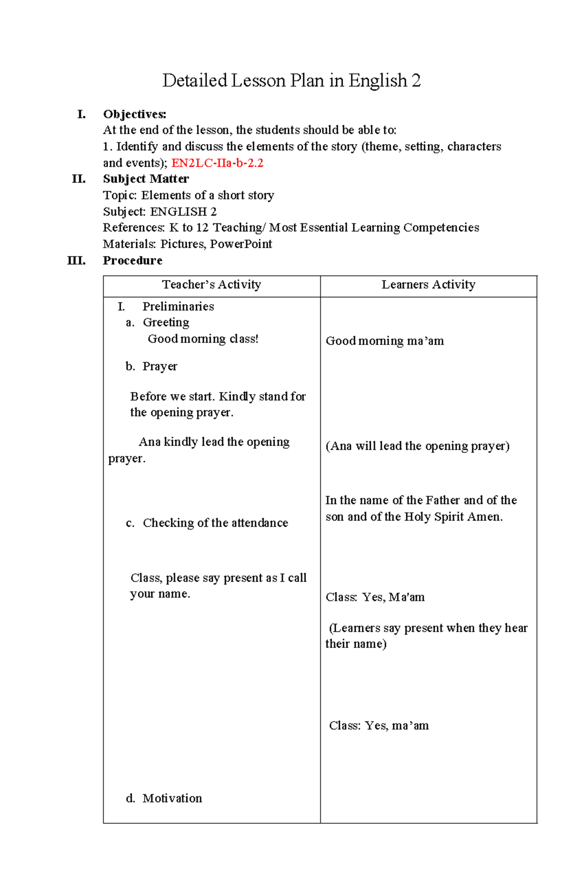 Detailed Lesson Plan in English 2 - Objectives: At the end of the ...