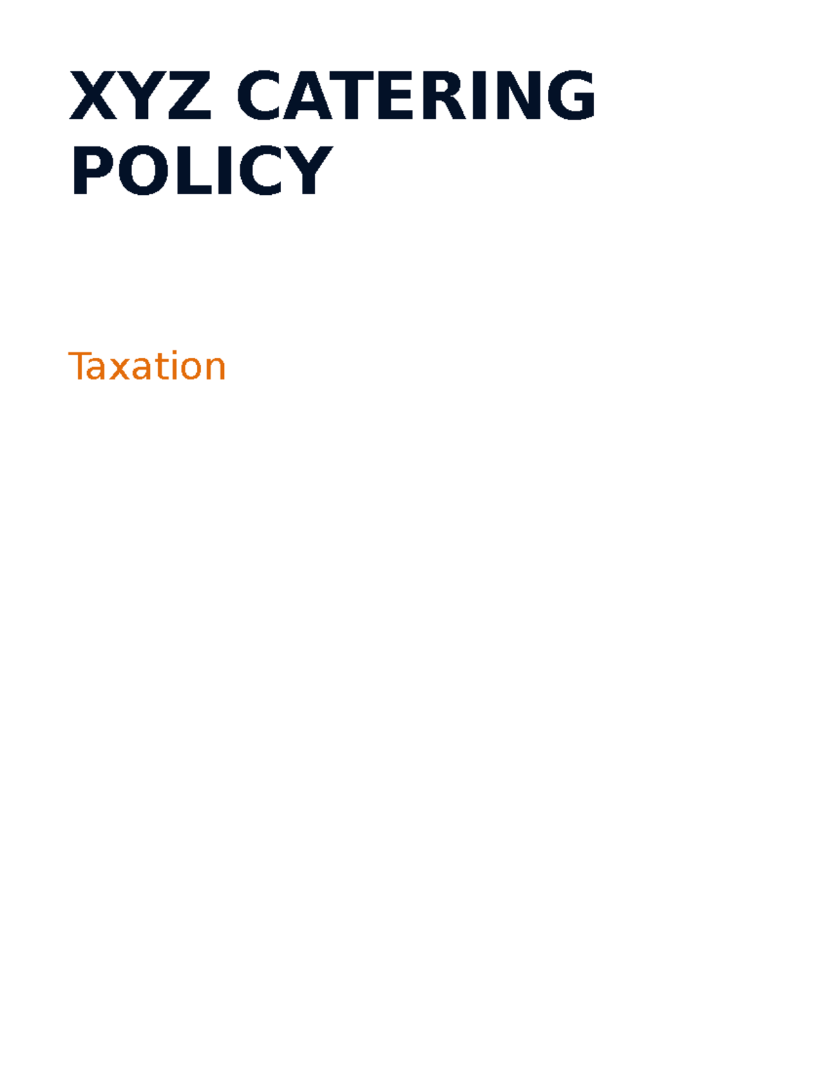 XYZ Catering Policy Procedure(taxation) XYZ CATERING POLICY Taxation