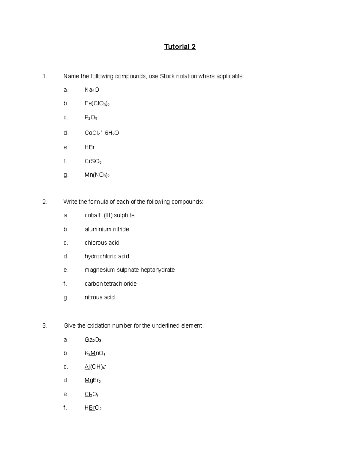 Tutorial 2-2017 - Tutorial 2 Name the following compounds, use Stock ...