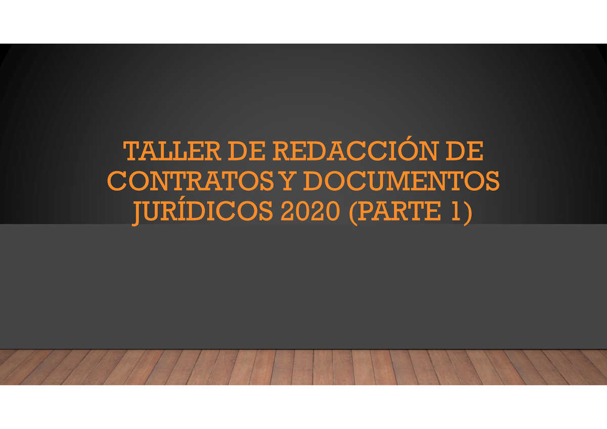 Taller De Redacción De Contratos Y Documentos Jurídicos Parte 1 Taller De RedacciÓn De 0404