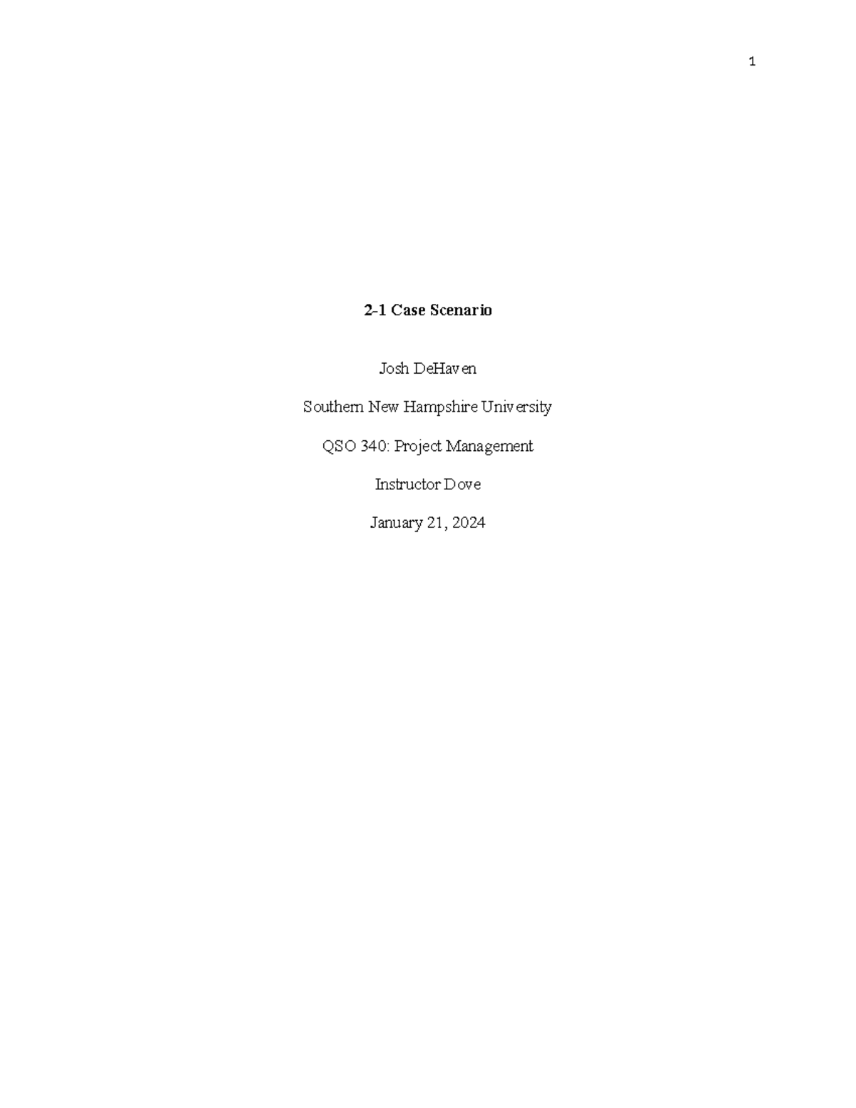 2-1 Case Scenario - 2-1 Case Scenario Josh DeHaven Southern New ...