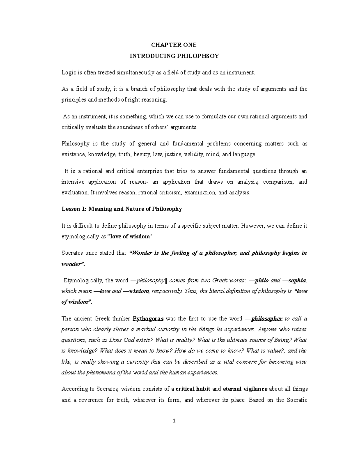 Logic chapter 1 - CHAPTER ONE INTRODUCING PHILOPHSOY Logic is often ...