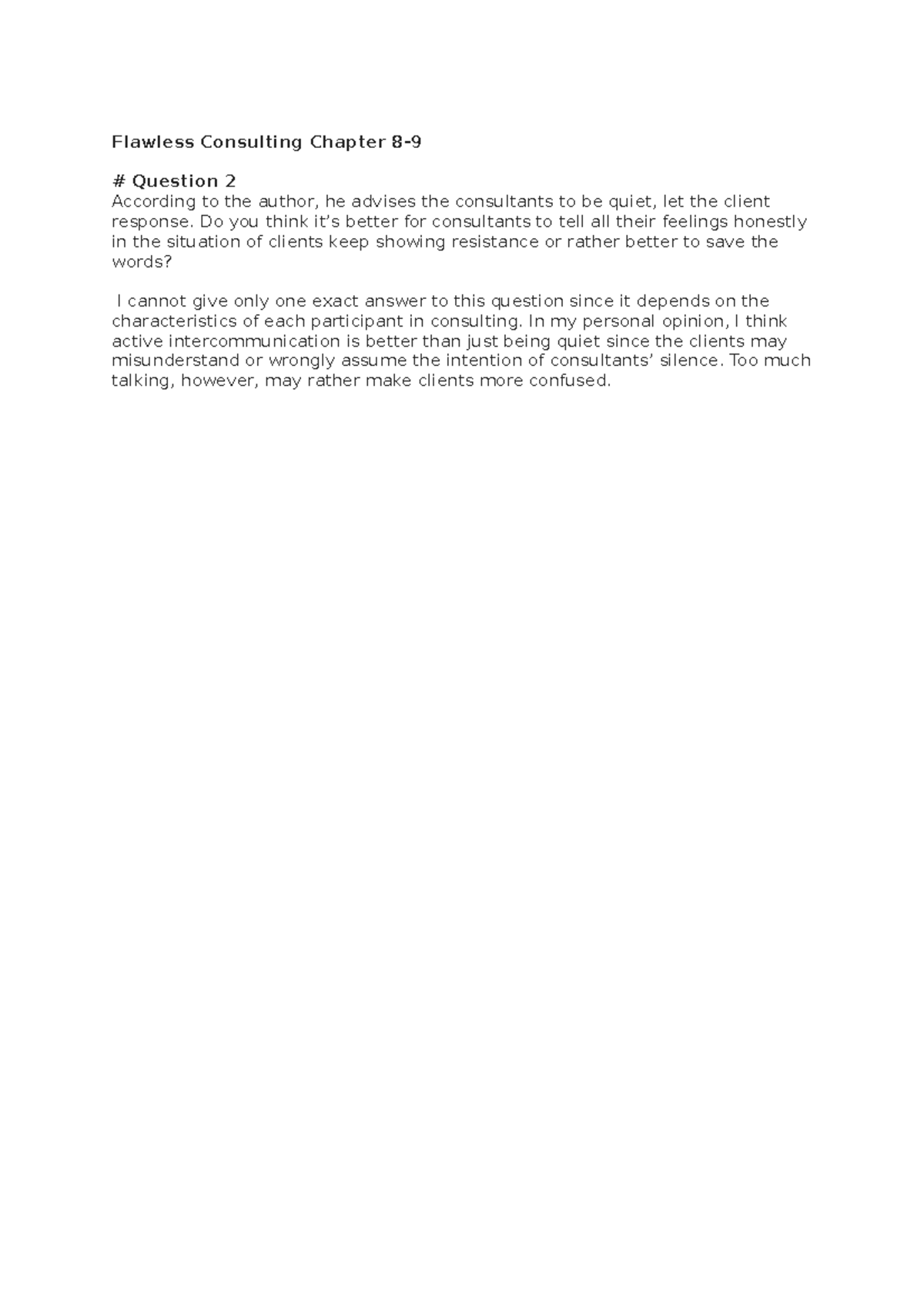 Flawless Consulting Chapter 8 q2 - Do you think it’s better for ...