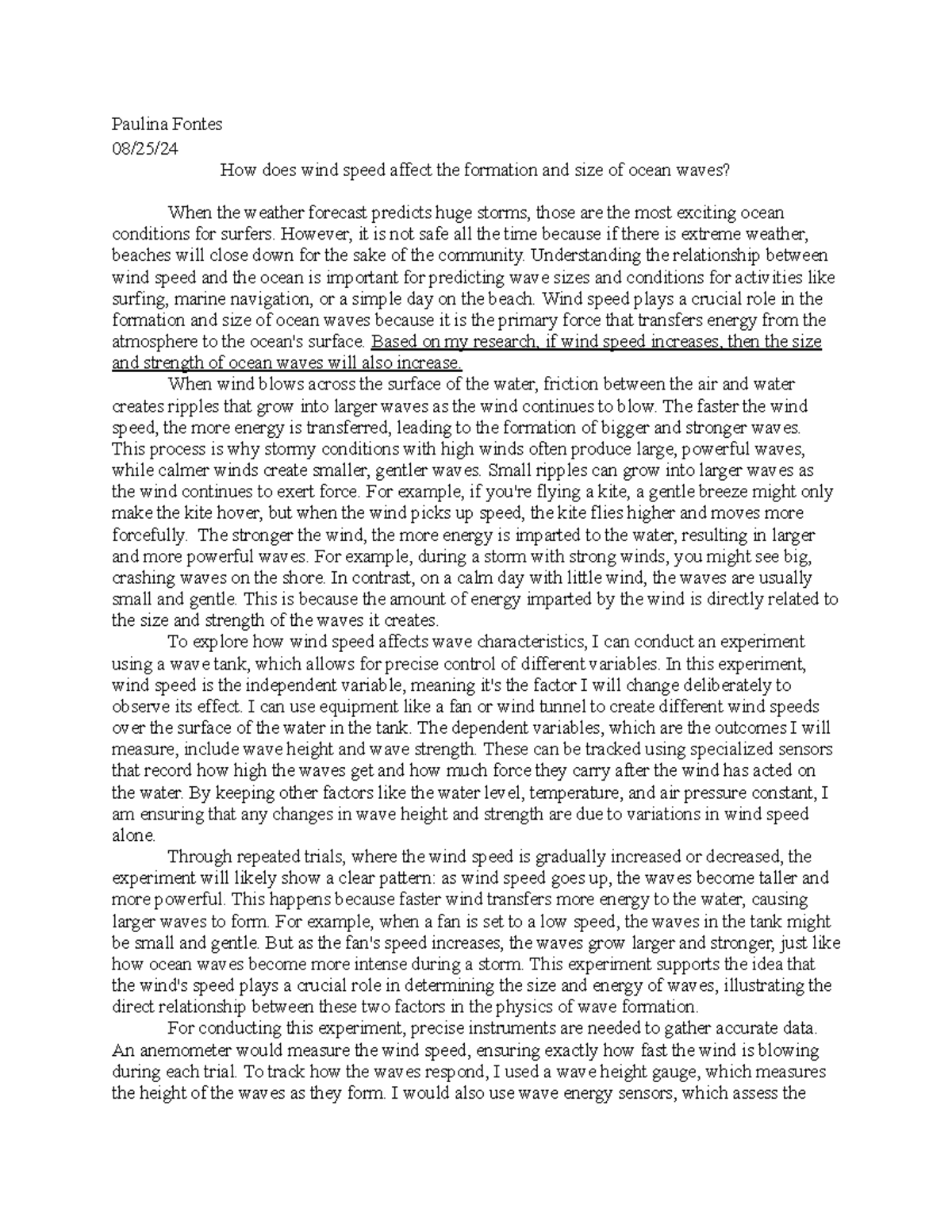 Scientific Method Pau Fontes Paulina Fontes 08/25/ How does wind