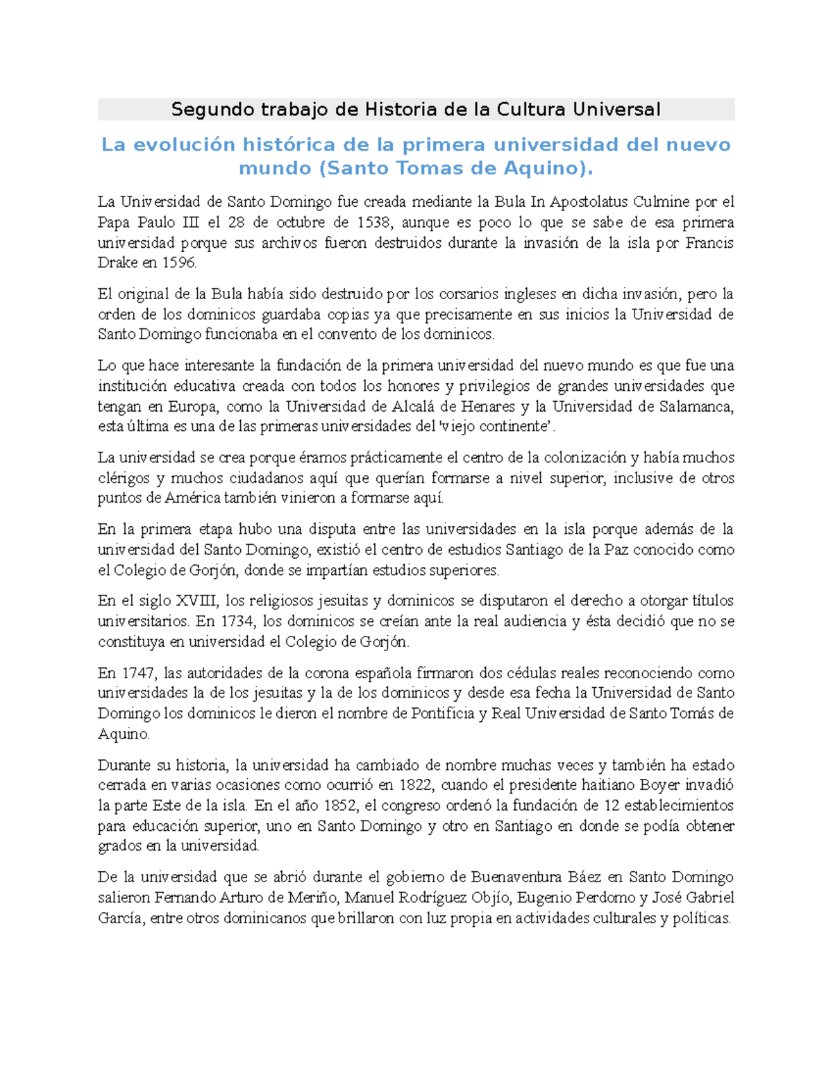 La evolución histórica de la primera universidad del nuevo mundo (Santo