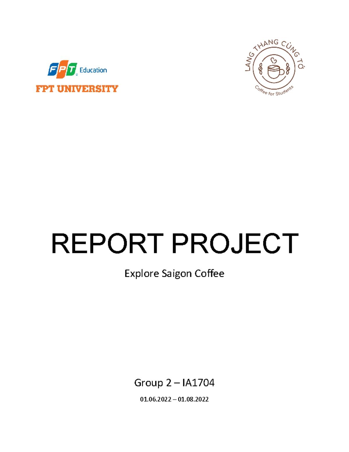 Project Report Explore Saigon Coffee 1 REPORT PROJECT Explore Saigon