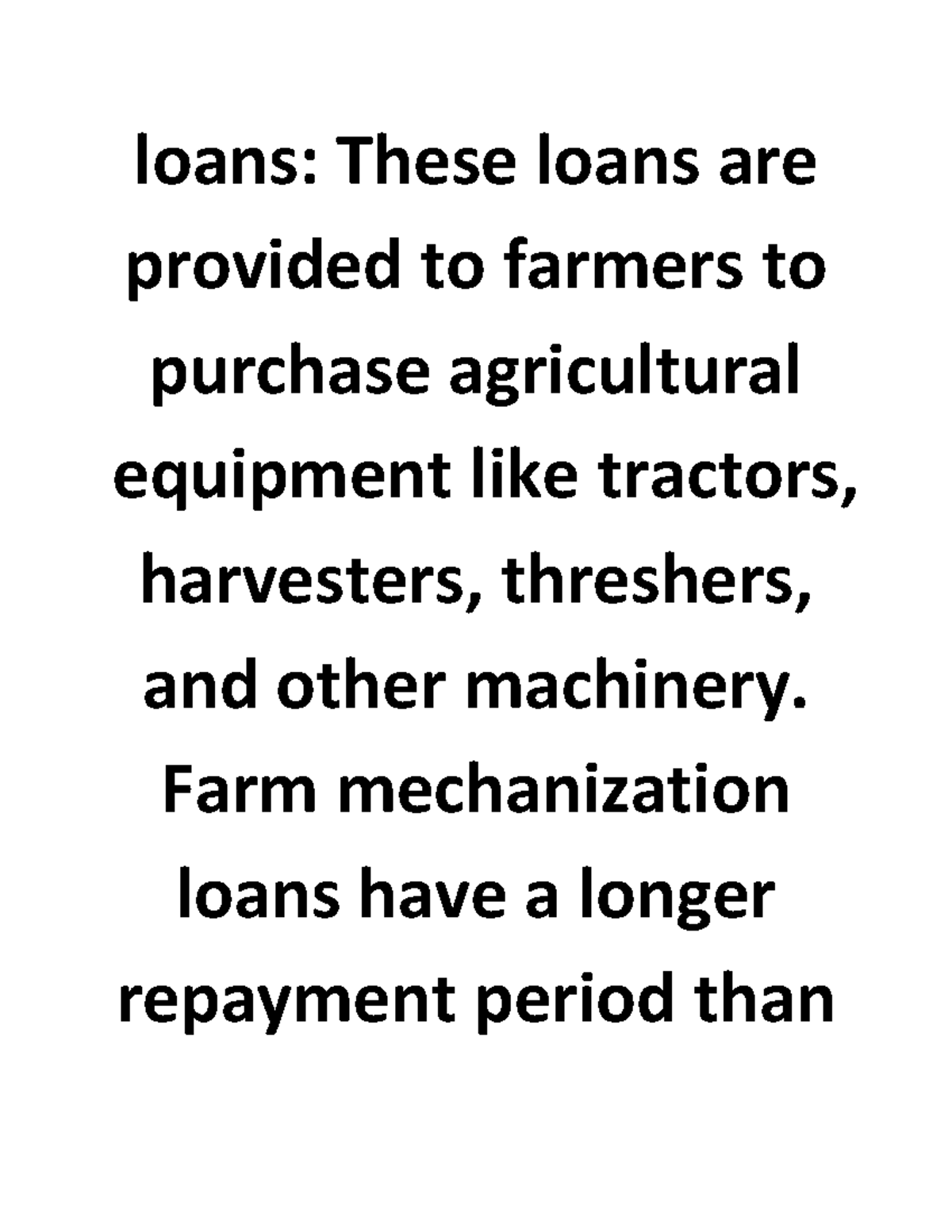 what is agricultural loan and its type part 2 loans These loans are provided to farmers to