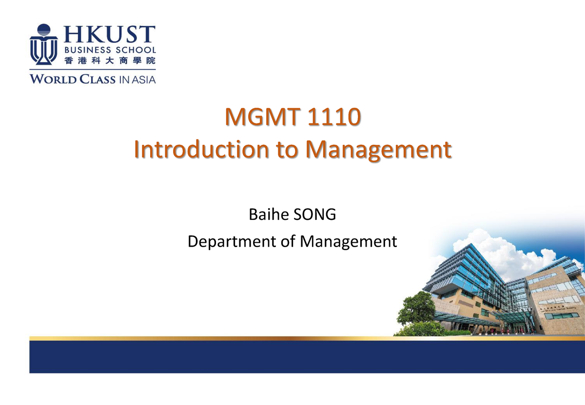 All Lecture Notes - MGMT 1110 Introduction To Management Baihe SONG ...