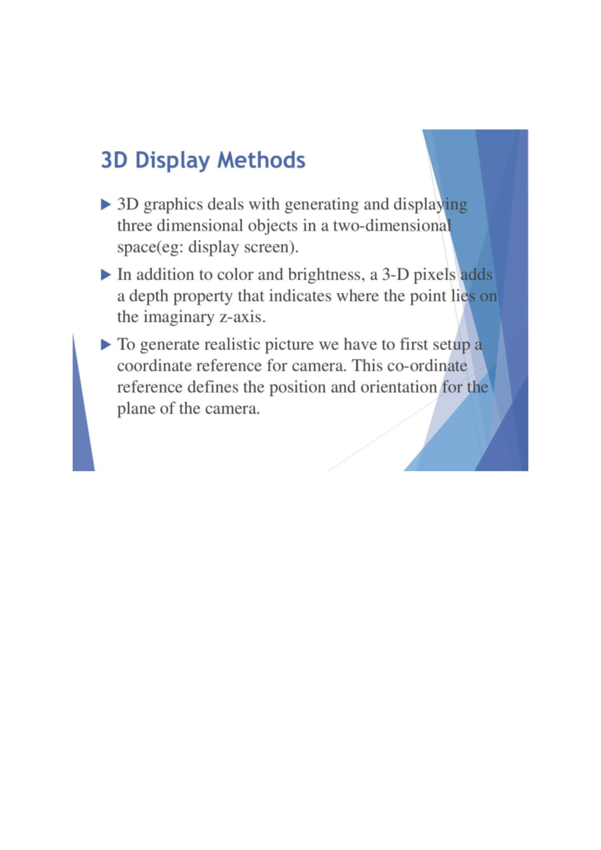 Unit 2 - part 2 - 3d object - 3D Display Methods 3D graphics deals with ...