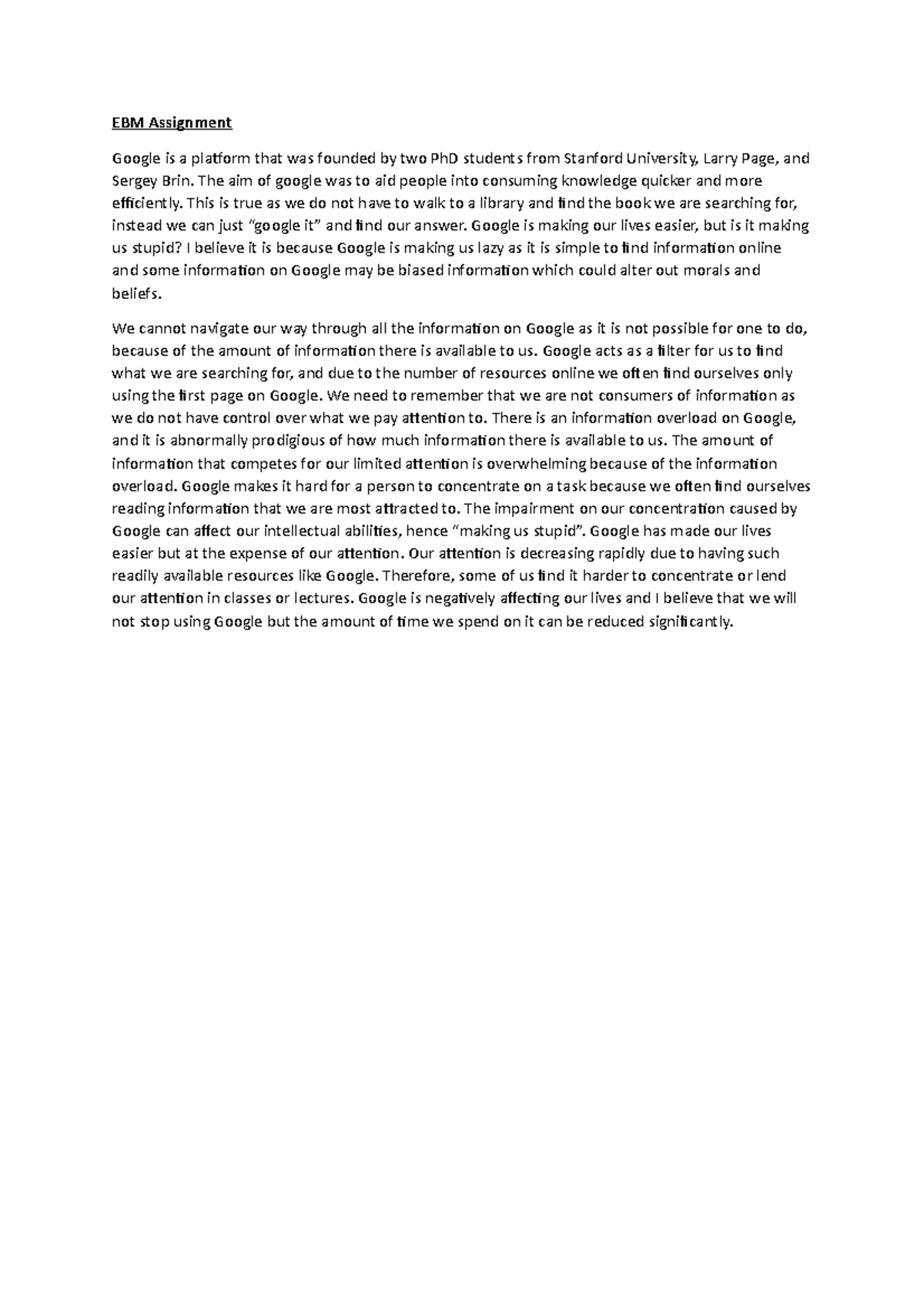 EBM Assignment 4 - Essay - EBM Assignment Google is a platform that was ...