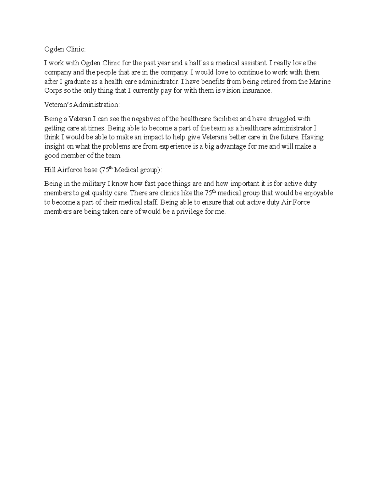 Top three companies I would like to work for Ogden Clinic I work