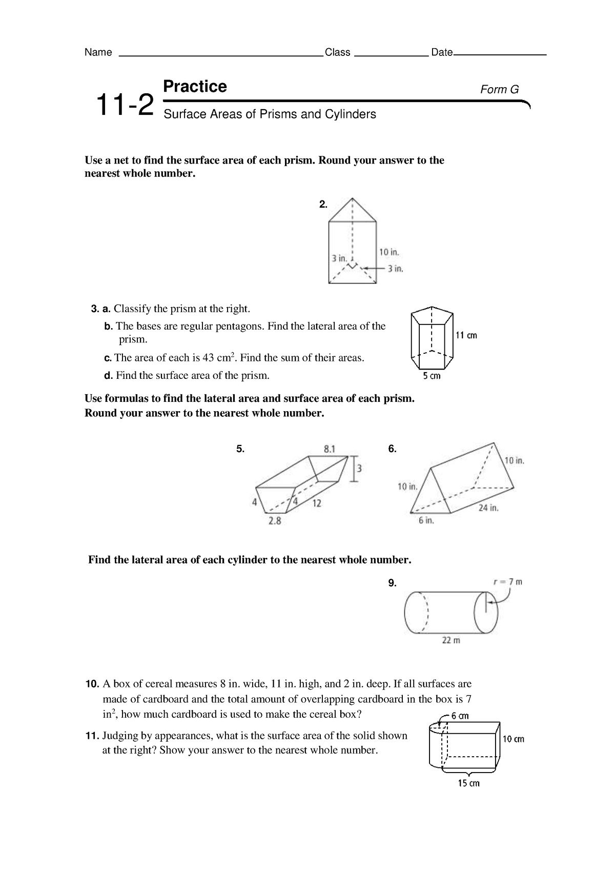 Geometry 11 - Math - Name Class Date 11- Practice Form G Use a net to ...