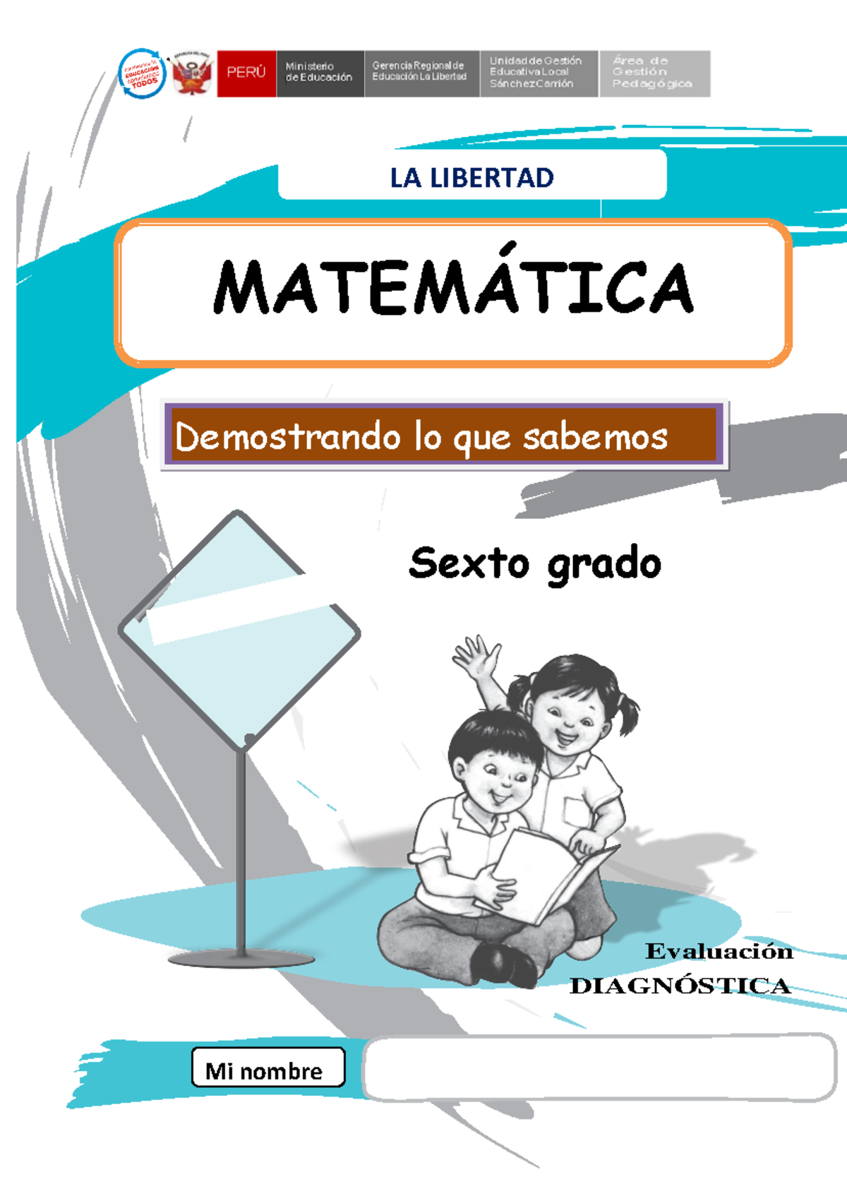 ECE Mat emática DE Sexto Grado - 1 Mi nombre Evaluación DIAGNÓSTICA ...
