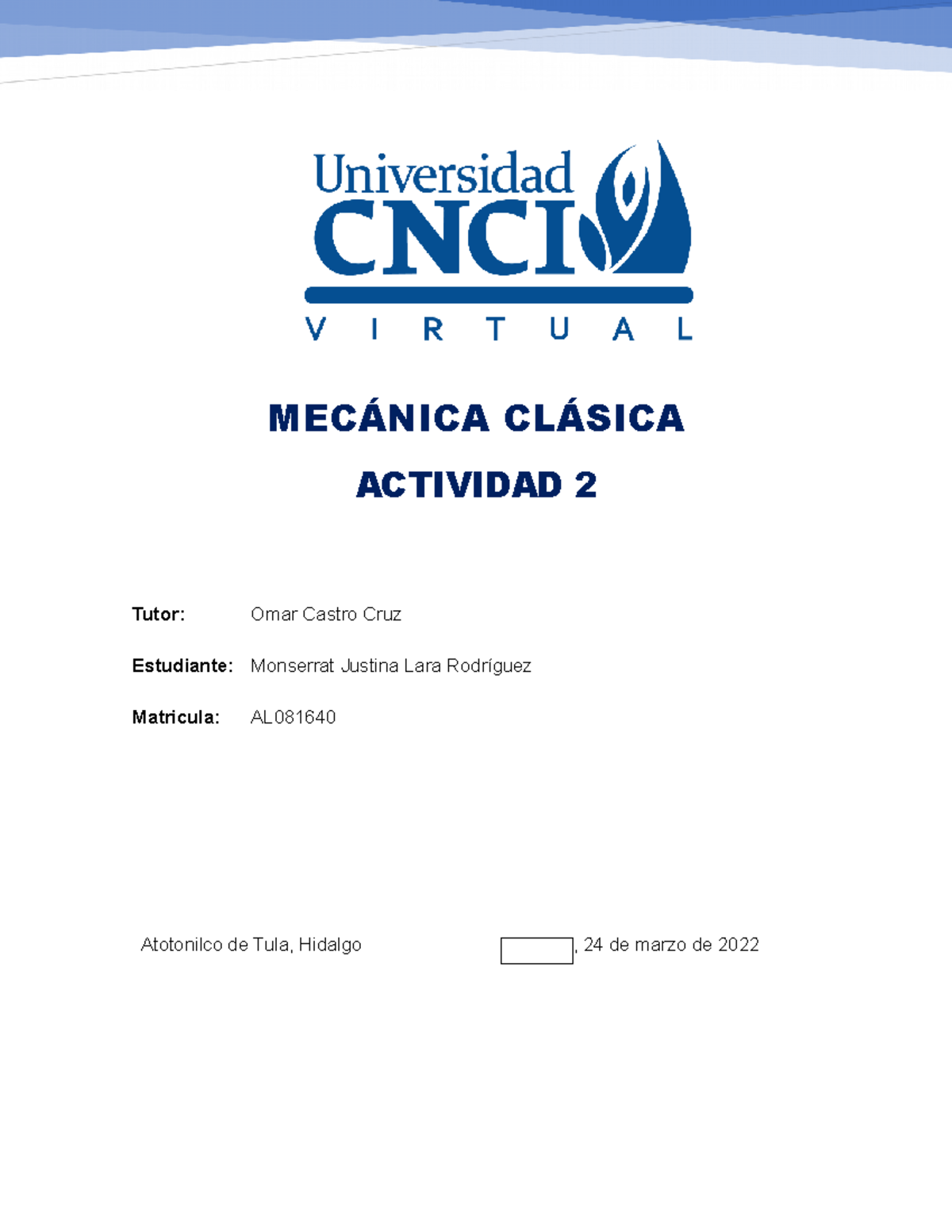 Mecanica Clásica Actividad 2 Segundo Intento - MECÁNICA CLÁSICA ...