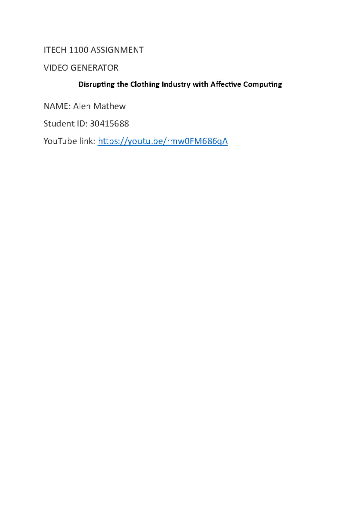 1100 - assignment - ITECH 1100 ASSIGNMENT VIDEO GENERATOR Disrupting ...