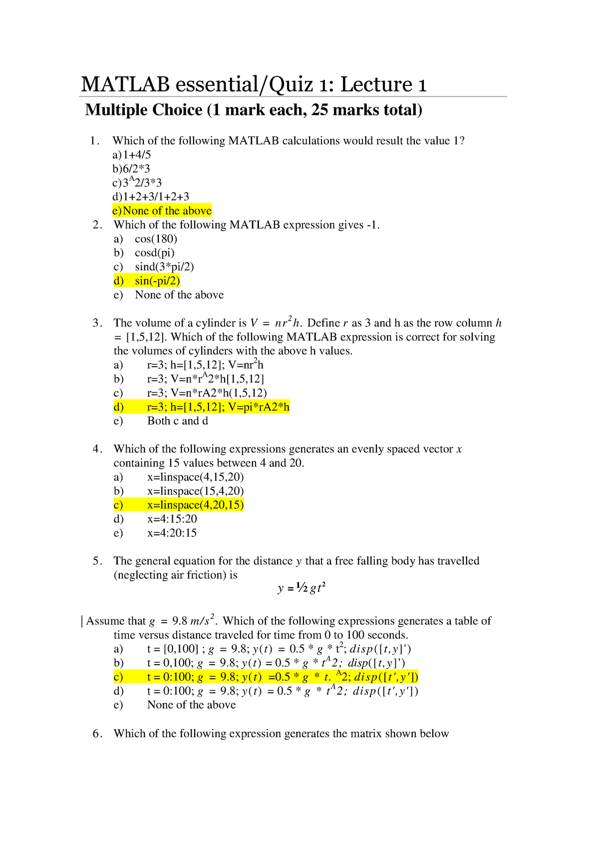 Matlab Essential/Quiz 1 &3 - A) Cos(180) B) Cosd(Pi) C) Sind(3*Pi/2) D)  Sin(-Pi/2) E) None Of The - Studocu