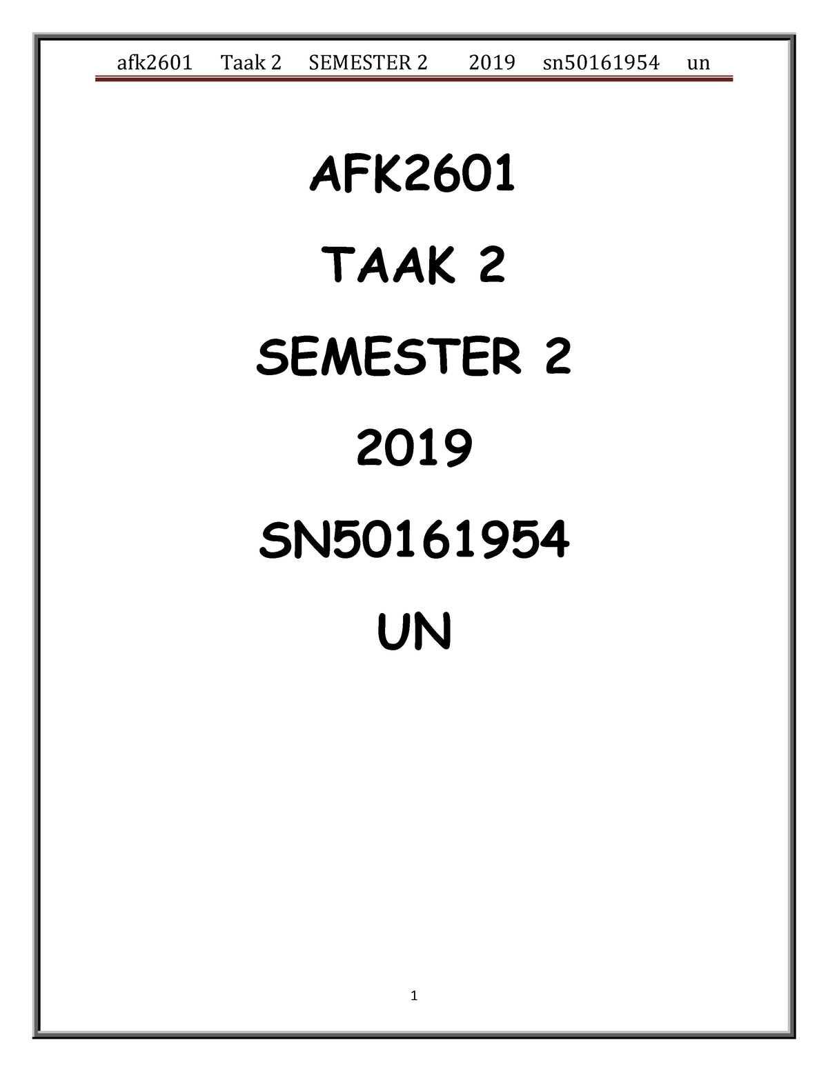 AFK Taak 2 - AFK Assignment 2 - UN - **AFK** - **TAAK** SEMESTER - SN ...