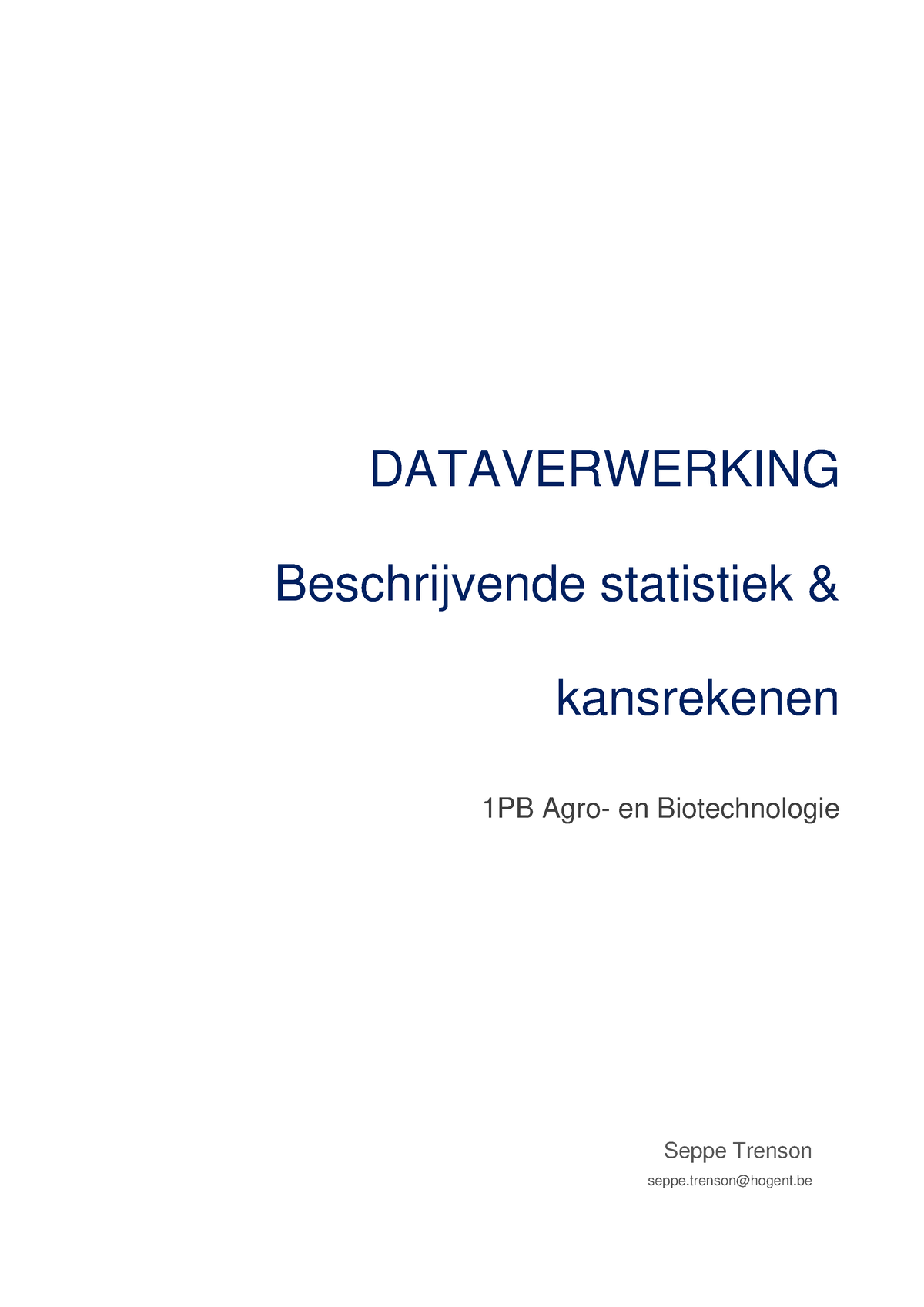 Syllabus - DATAVERWERKING Beschrijvende Statistiek & Kansrekenen 1PB ...