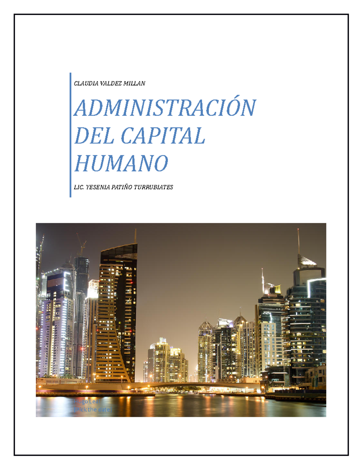 Gestión Estratégica del Capital Humano II - Hugo Leal [Pick the date