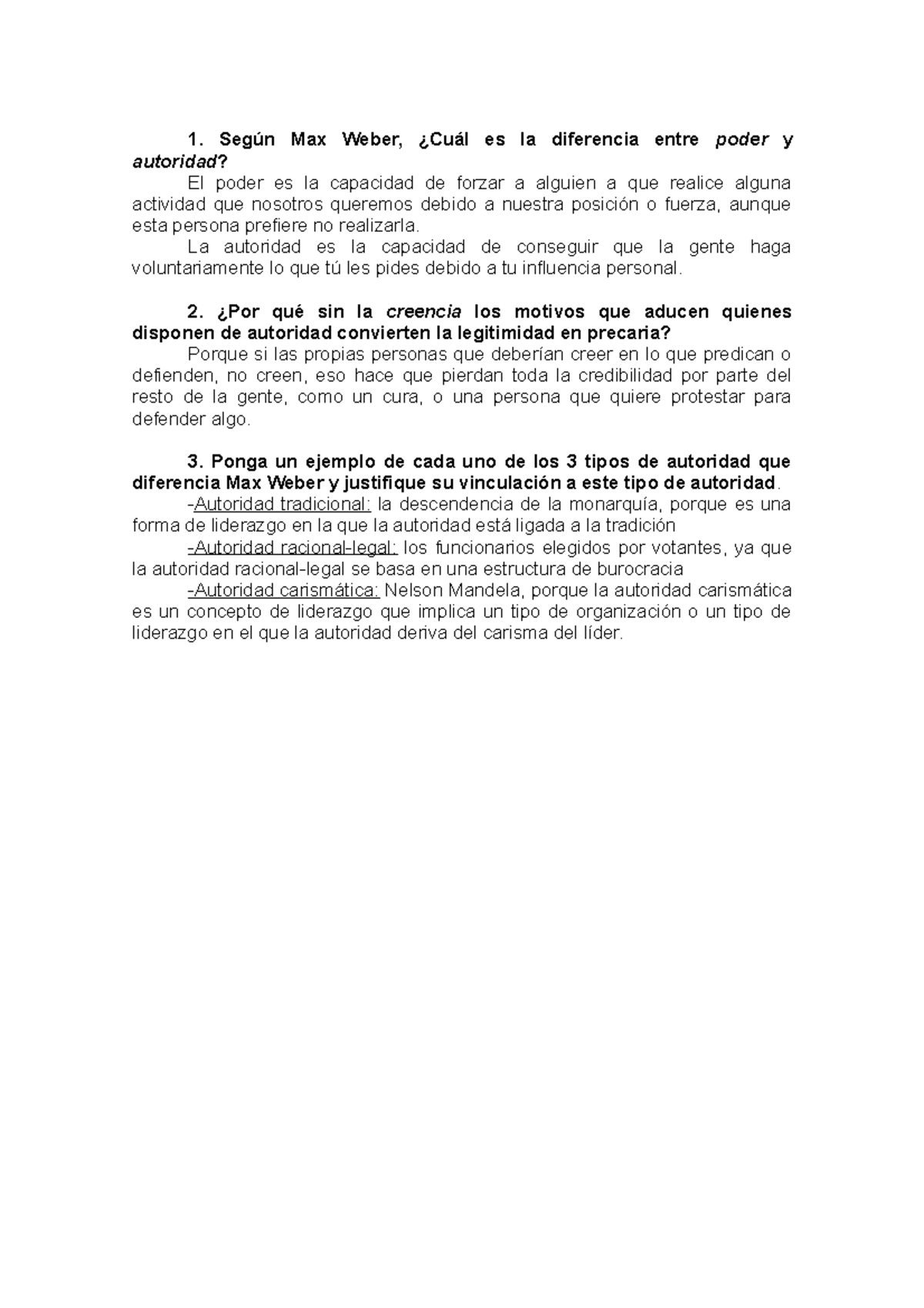 Preguntas Weber Tipos Autoridad - 1. Según Max Weber, ¿Cuál es la ...