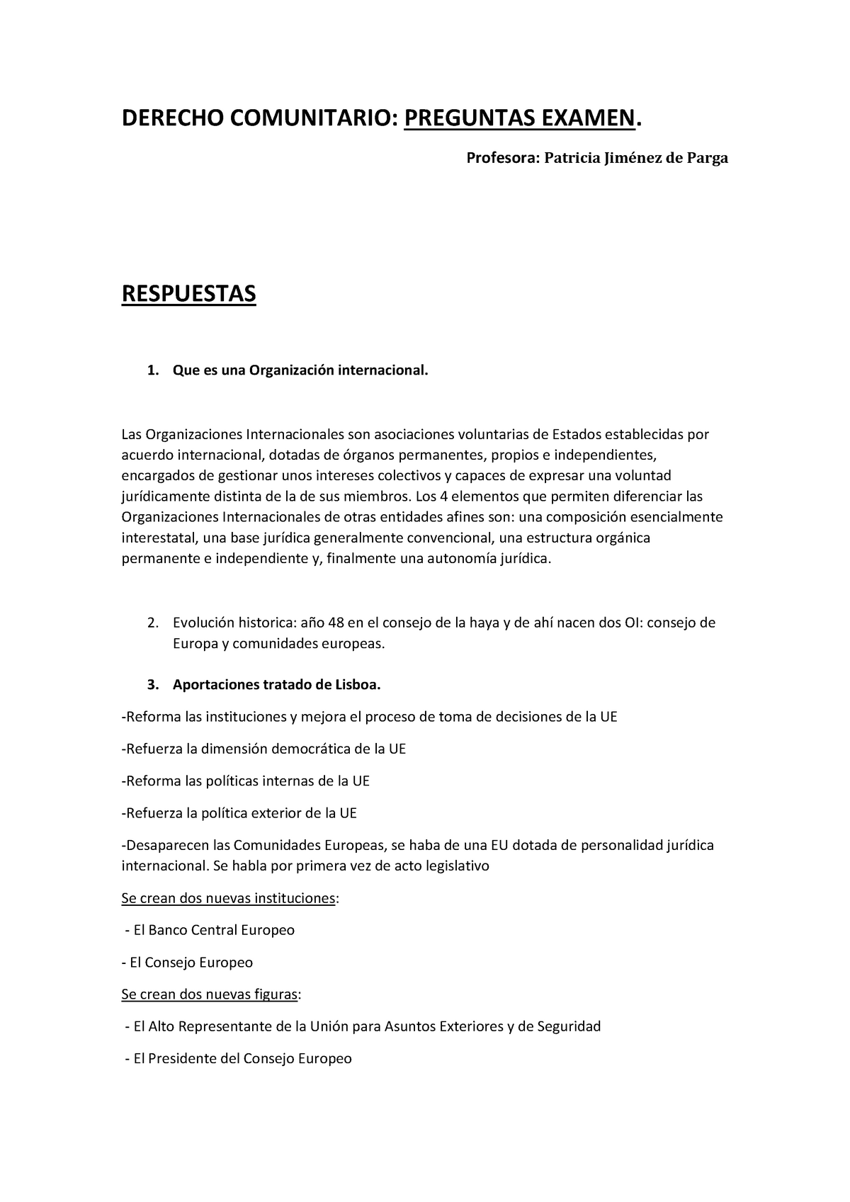 Comunitario Preguntas Examen - DERECHO COMUNITARIO: PREGUNTAS EXAMEN