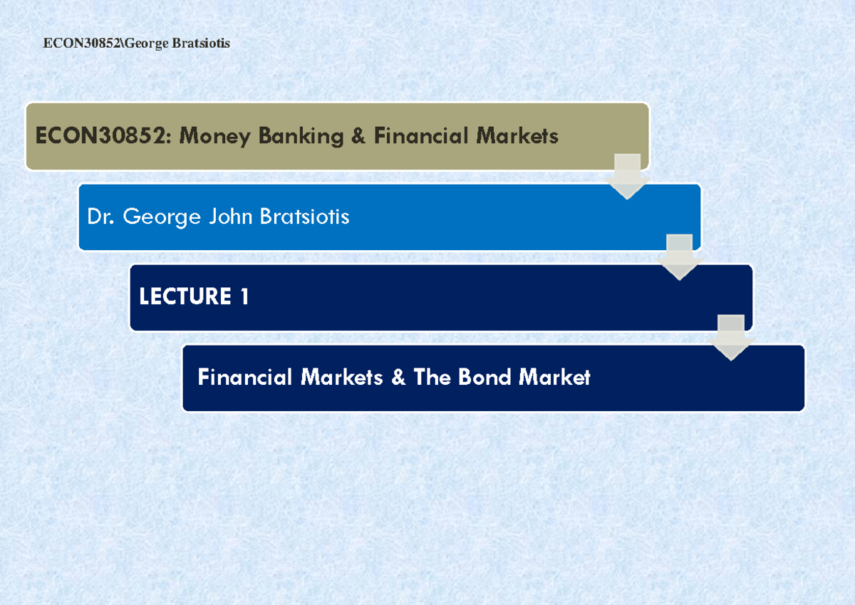 L1-2-Financial Markets And Bond Market Slides PPT BB - 1 ECON30852 ...