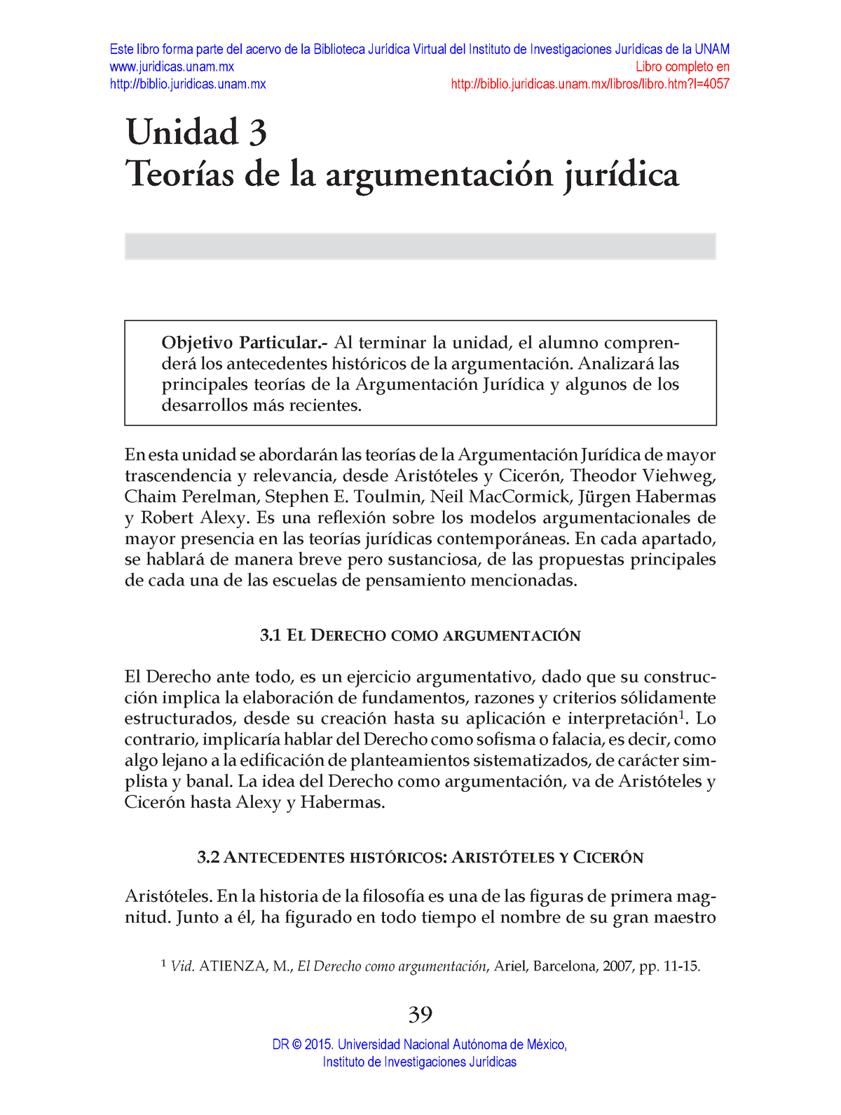 Teorías acerca de la Argumentación Jurídican en la profesión del derecho -  En esta unidad se - Studocu