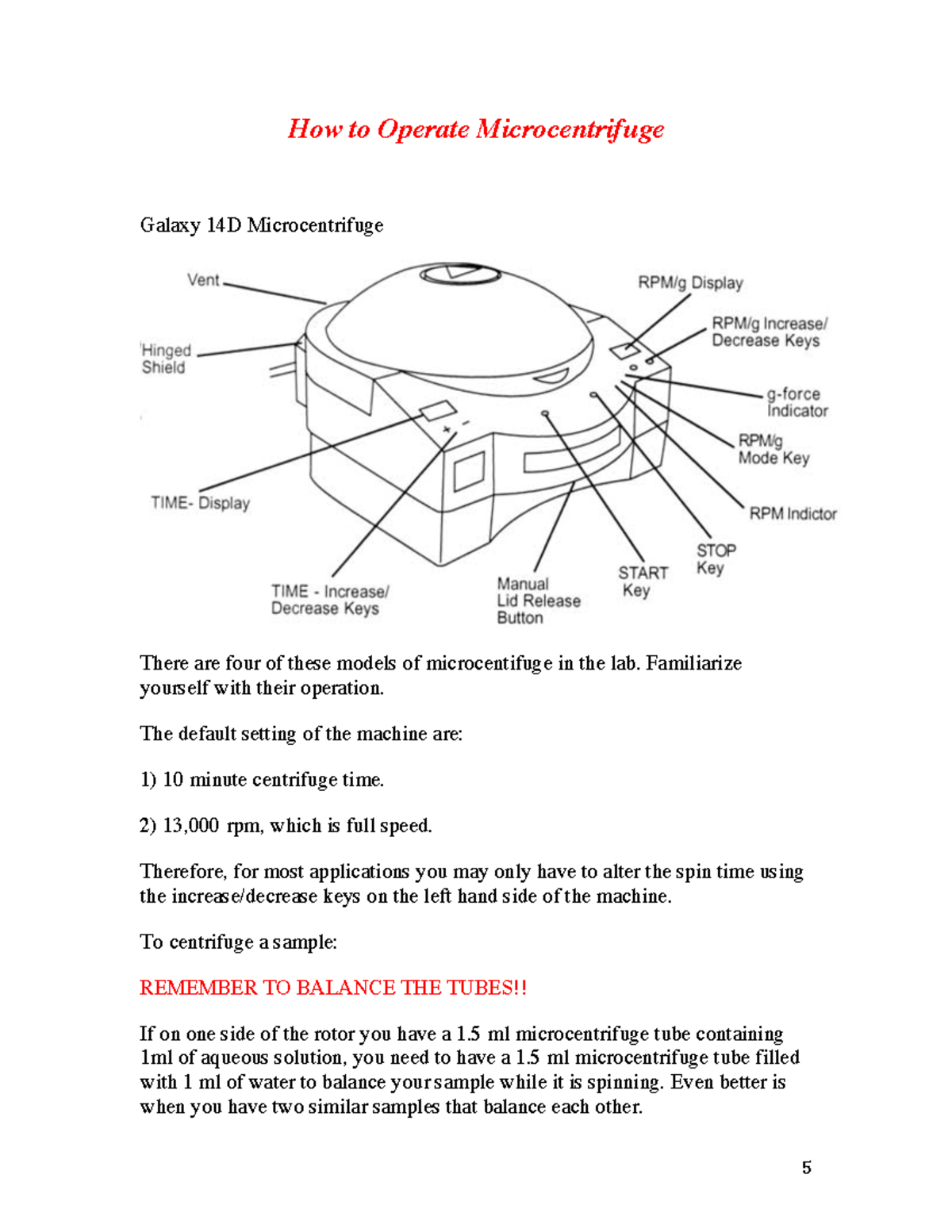 Microcentrifuge protocol, step by step ! 5! How to Operate