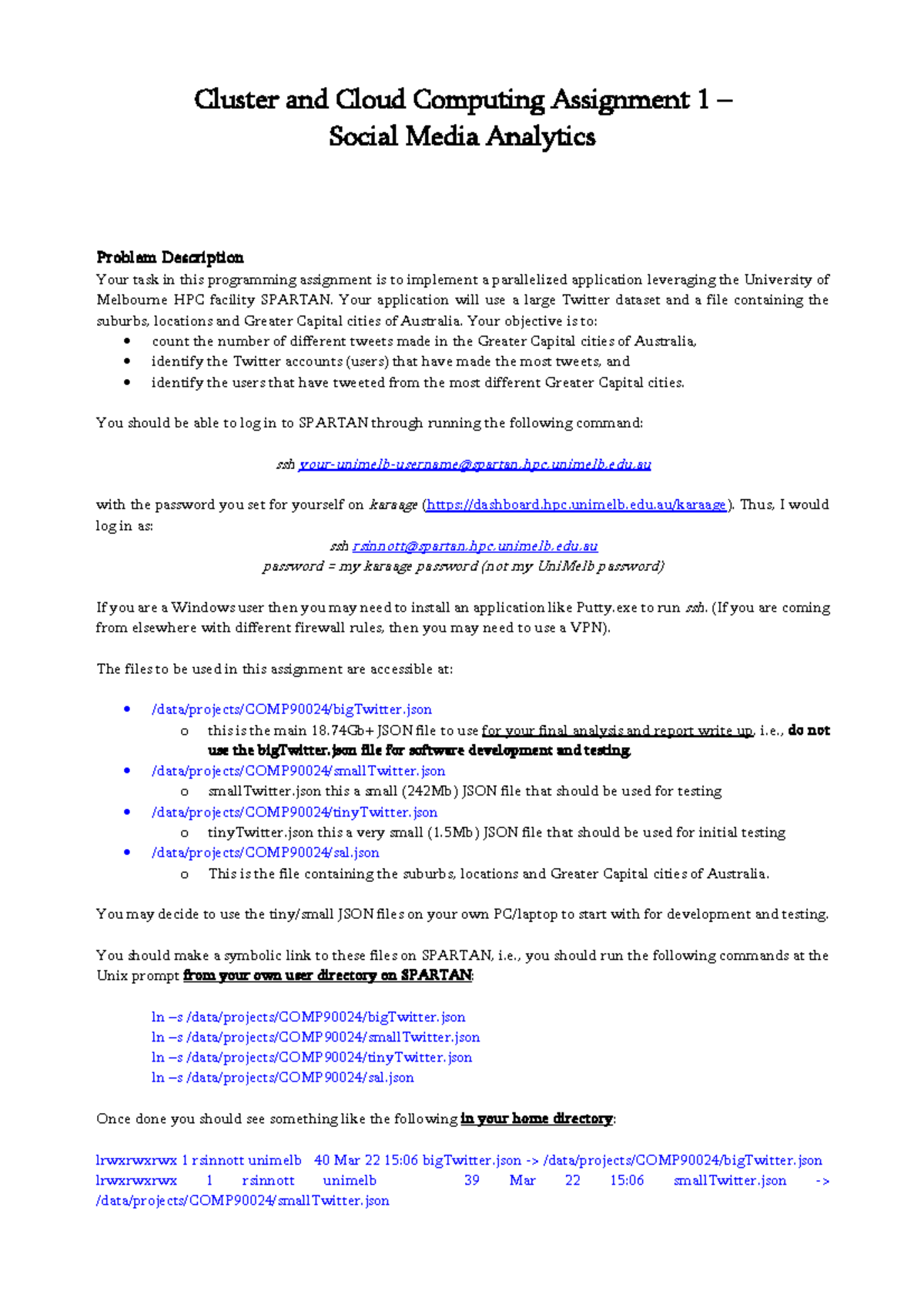 Assignment 1 - Your application will use a large Twitter dataset and a ...
