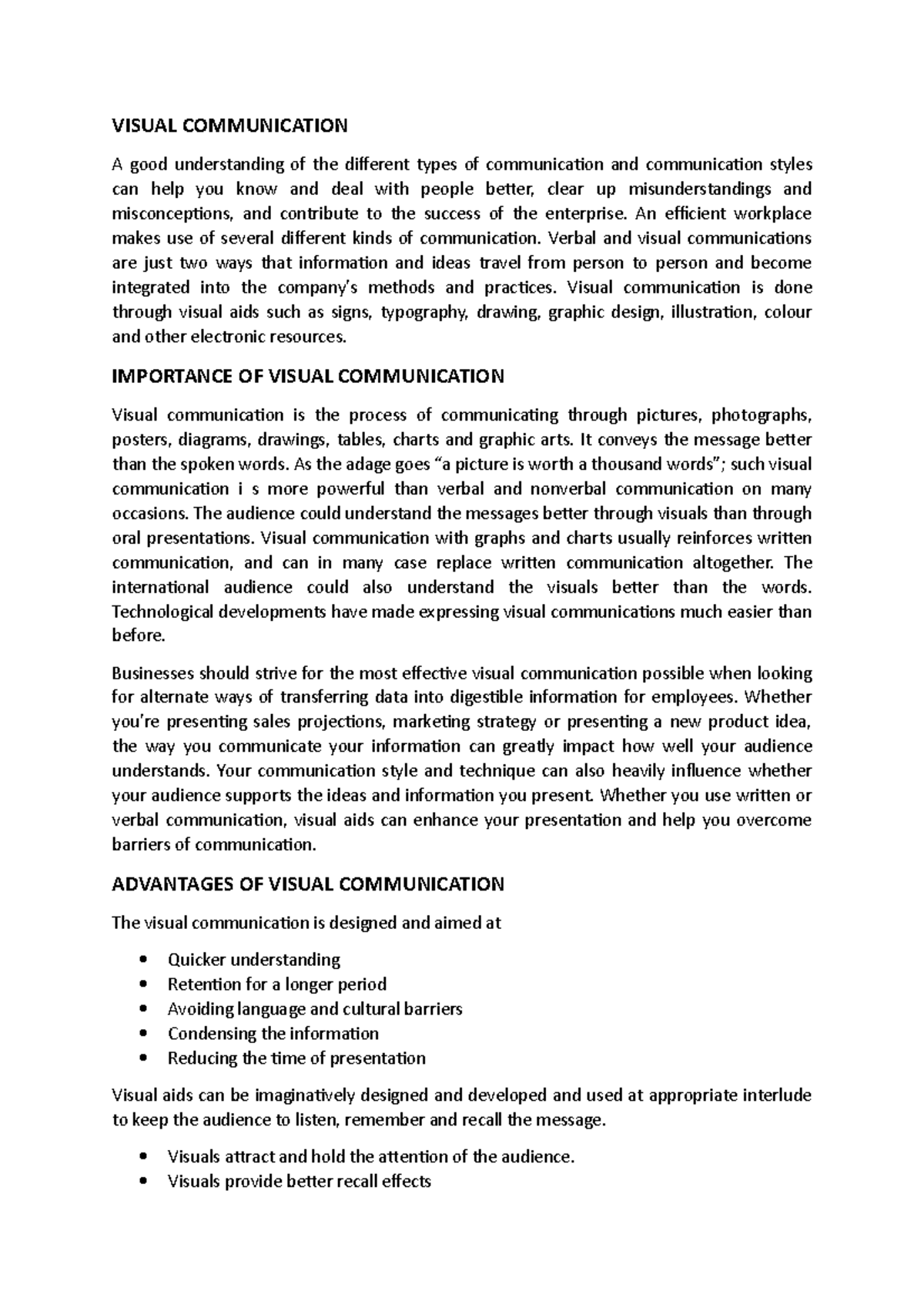 Visual Communication VISUAL COMMUNICATION A good understanding of the